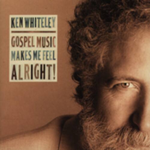 Ken Whiteley - Gospel Music Makes Me Feel Alright   - COMPACT DISCS [CD] price history on PriceWatchPro