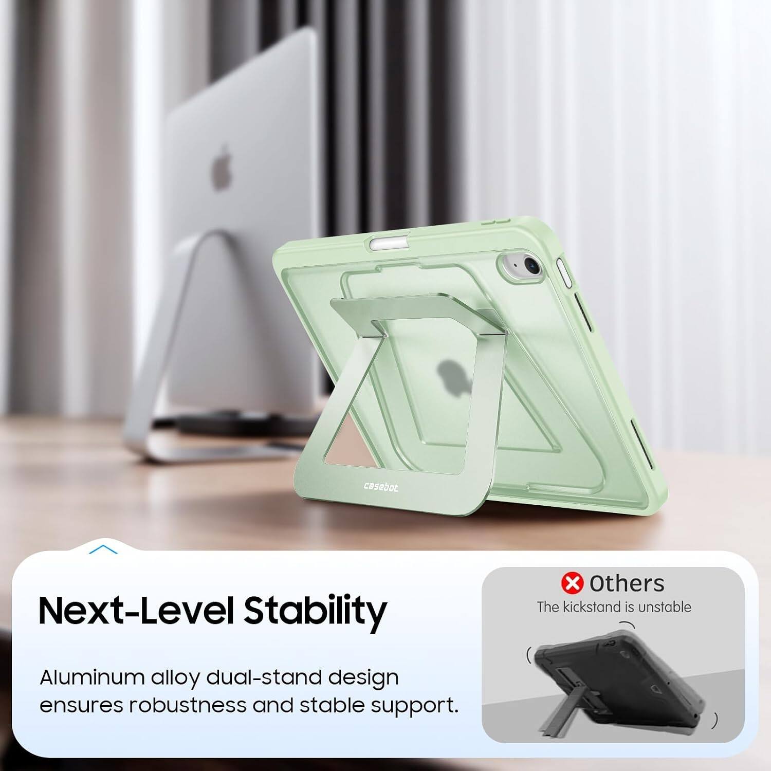 casebot Next-Level Stability x Others The kickstand is unstable Aluminum alloy dual-stand design ensures robustness and stable support.