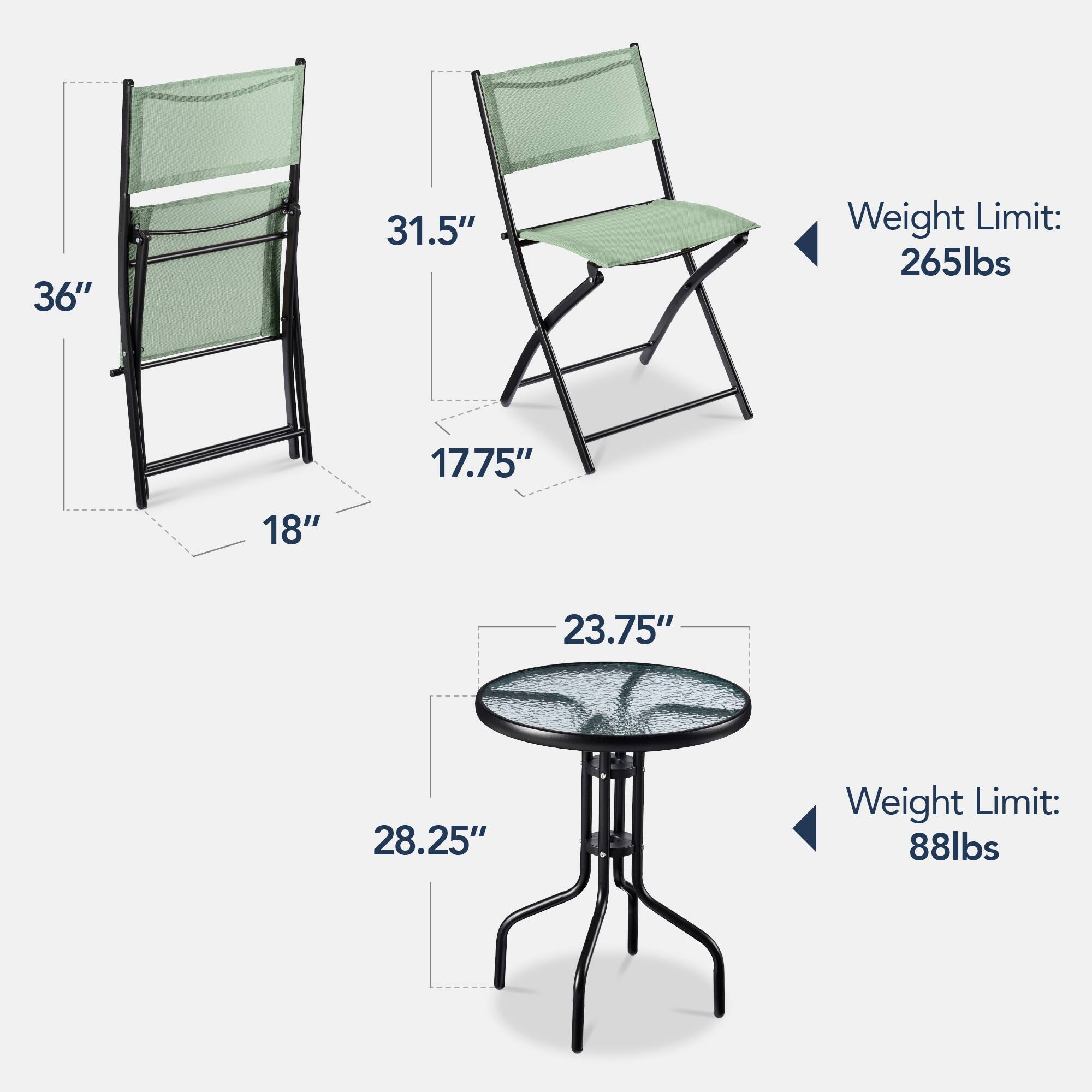 - 36" (height)
- 31.5" (seat height)
- 17.75" (seat width)
- 18" (seat depth)
- 23.75" (table diameter)
- 28.25" (table height)

Weight Limit:
- Chair: 265lbs
- Table: 88lbs