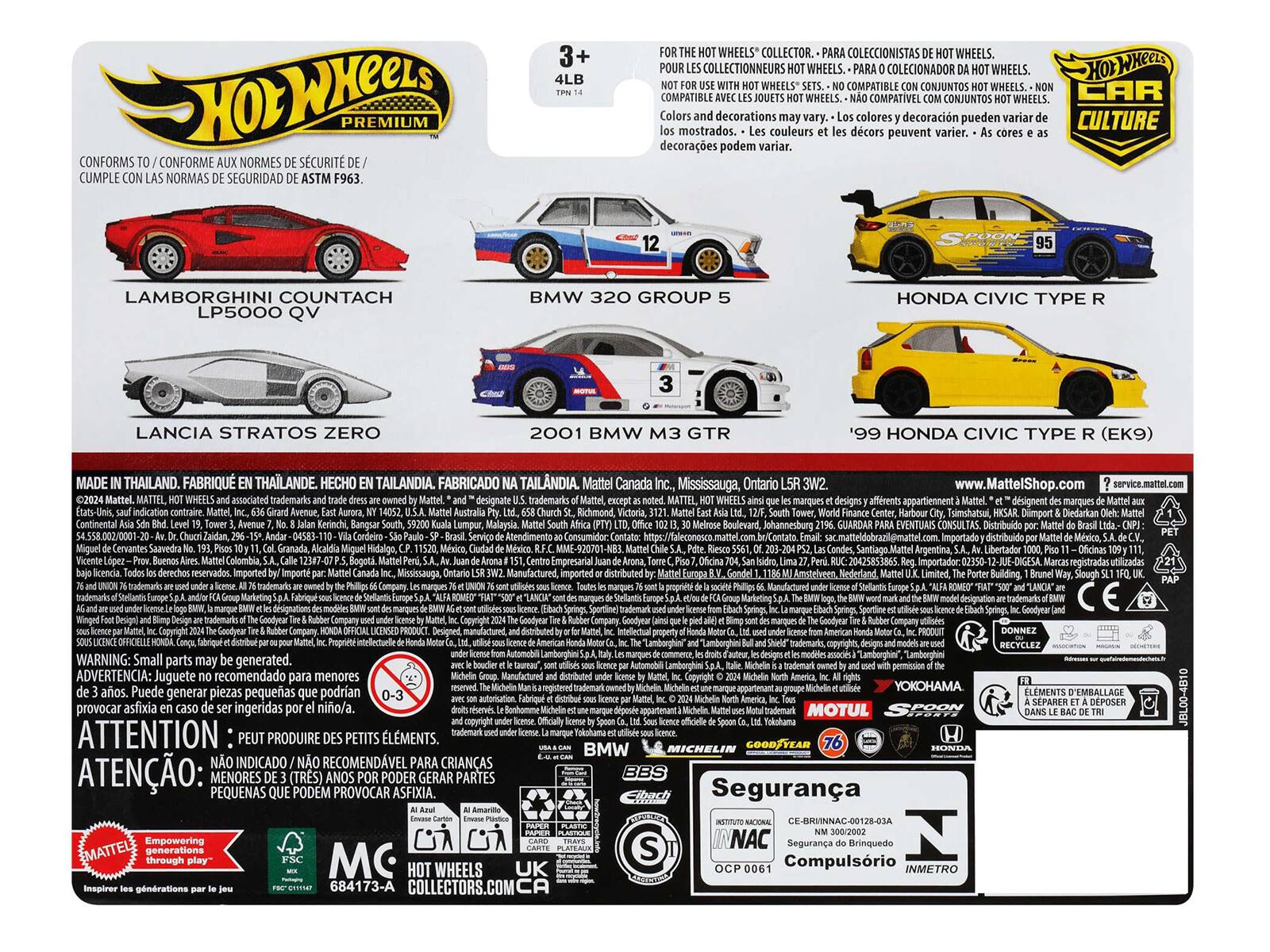 Sure, here is the corrected and grouped text from the image:

---

**Hot Wheels Premium**

- **Conforms to / Conforme aux normes de sécurité de / Cumple con las normas de seguridad de ASTM F963.**

- **Lamborghini Countach LP5000 QV**

- **Lancia Stratos Zero**

- **BMW 320 Group 5**

- **2001 BMW M3 GTR**

- **'99 Honda Civic Type R (EK9)**

- **For the Hot Wheels® collector. / Para el coleccionista de Hot Wheels. / Pour les collectionneurs Hot Wheels. / Para o colecionador da Hot Wheels. / Para coleccionistas de Hot Wheels. / Pour les collectionneurs Hot Wheels. / Para o colecionador da Hot Wheels. / Para coleccionistas de Hot Wheels. / Pour les collectionneurs Hot Wheels. / Para o colecionador da Hot Wheels. / Para coleccionistas de Hot Wheels. / Pour les collectionneurs Hot Wheels. / Para o colecionador da Hot Wheels. / Para coleccionistas de Hot Wheels. / Pour les collectionneurs Hot Wheels. / Para o colecionador