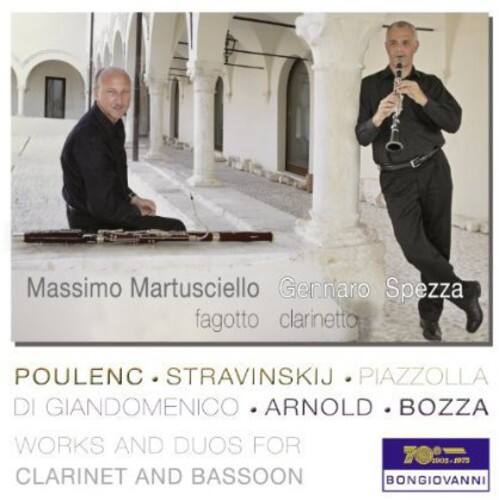 Massimo Martusciello  
Gennaro Spezza  
fagotto clarinetto  

POULENC • STRAVINSKIJ • PIAZZOLLA  
DI GIANDOMENICO • ARNOLD • BOZZA  
WORKS AND DUOS FOR CLARINET AND BASSOON  

BONGIOVANNI  
70001-2  
1973