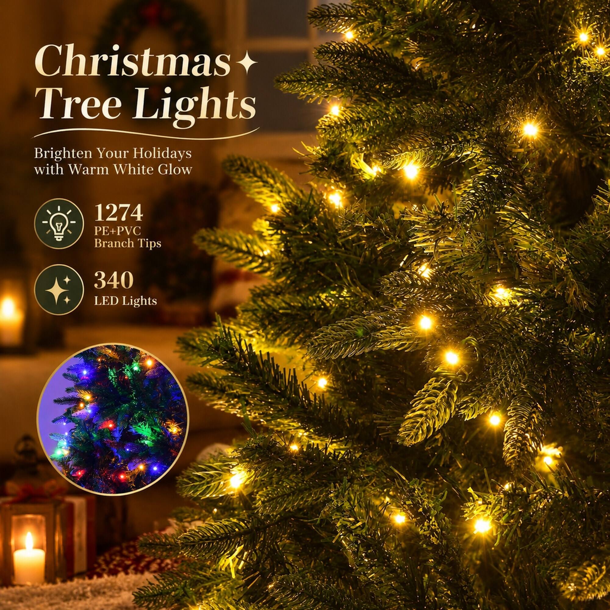 Christmas Tree Lights  
Brighten Your Holidays with Warm White Glow  

1274 PE+PVC Branch Tips  
340 LED Lights