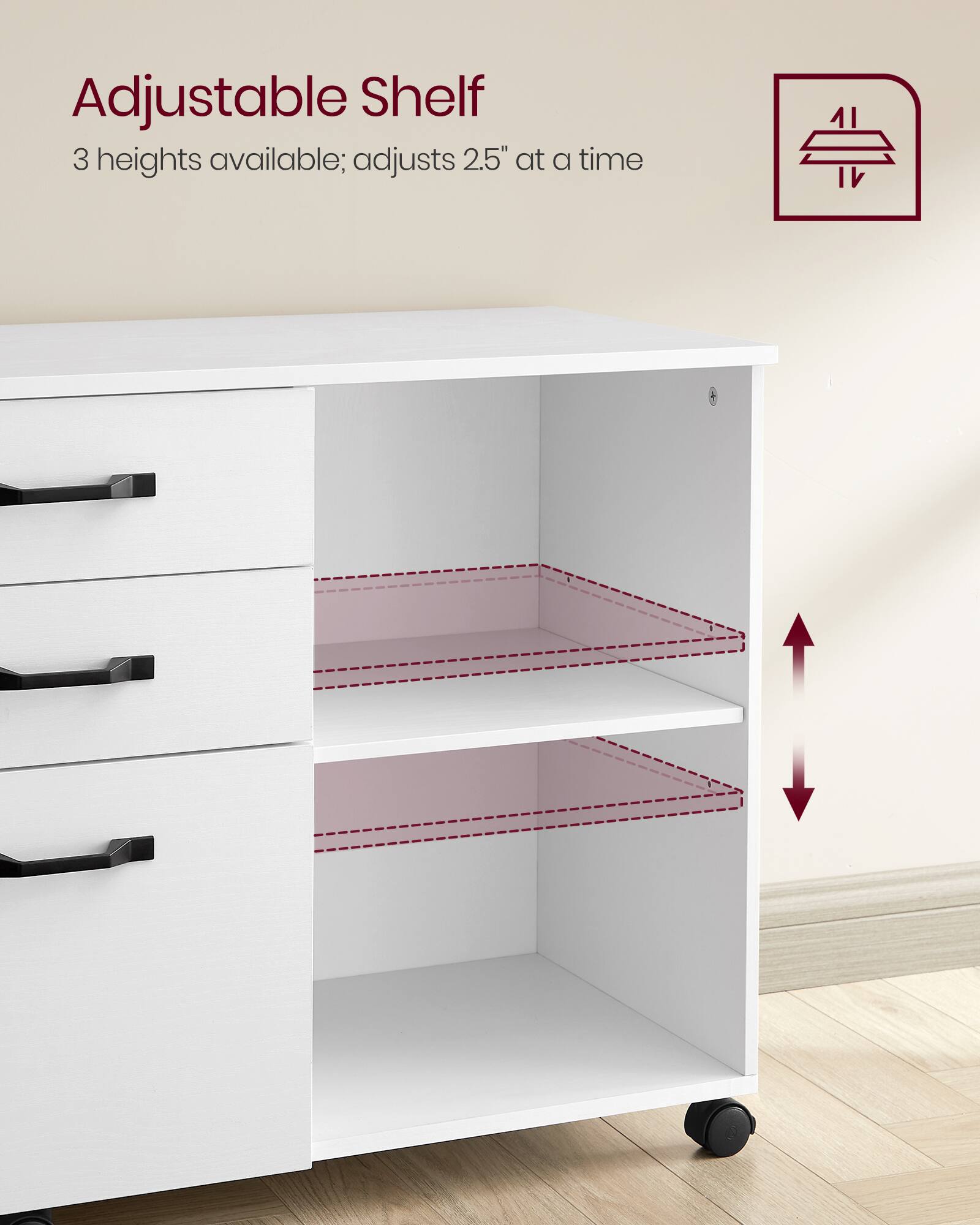 Adjustable Shelf  
3 heights available; adjusts 2.5" at a time