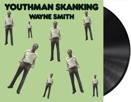Wayne Smith - Youthman Skanking - VINYL LP
