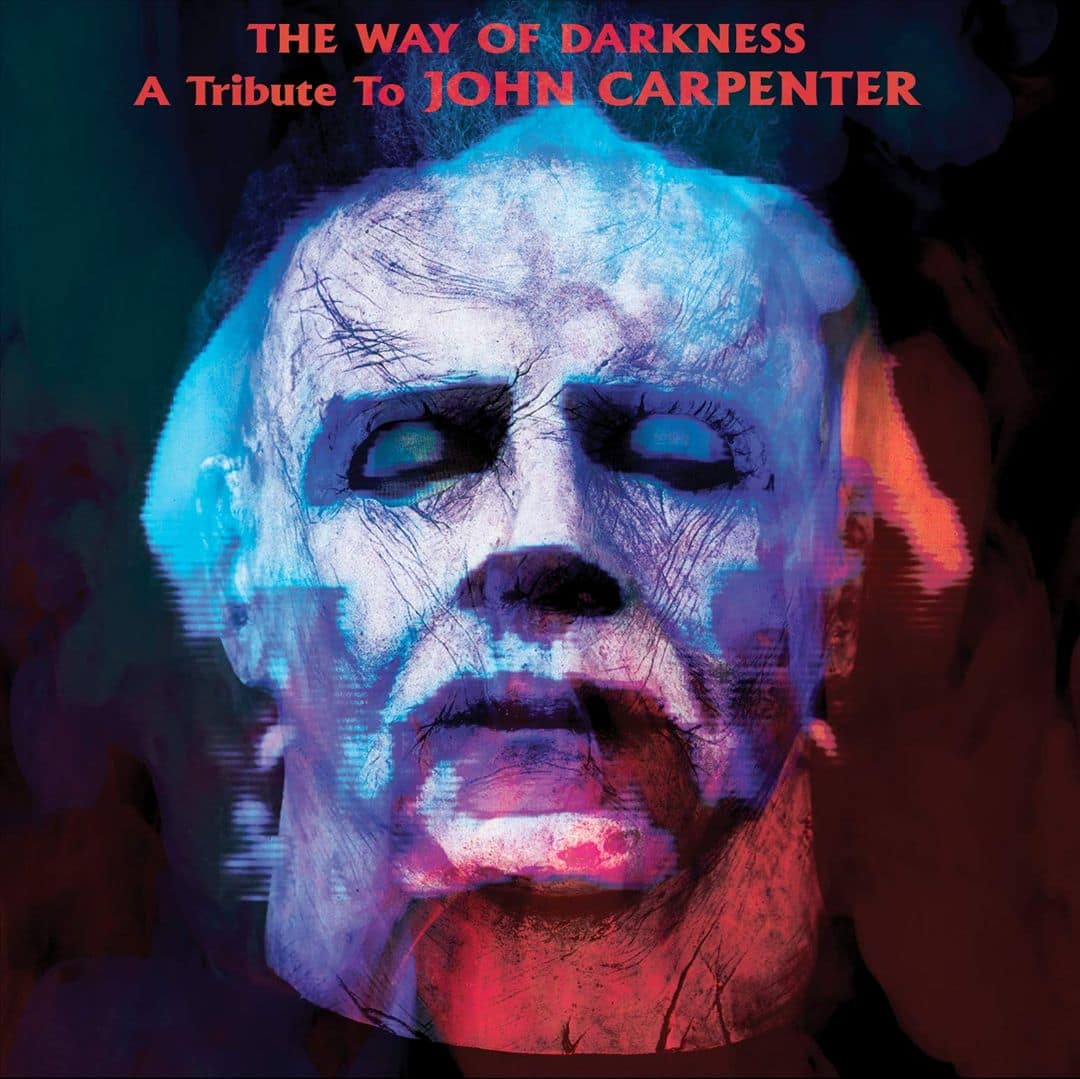 Front. The Way of Darkness: A Tribute to John Carpenter [LP].