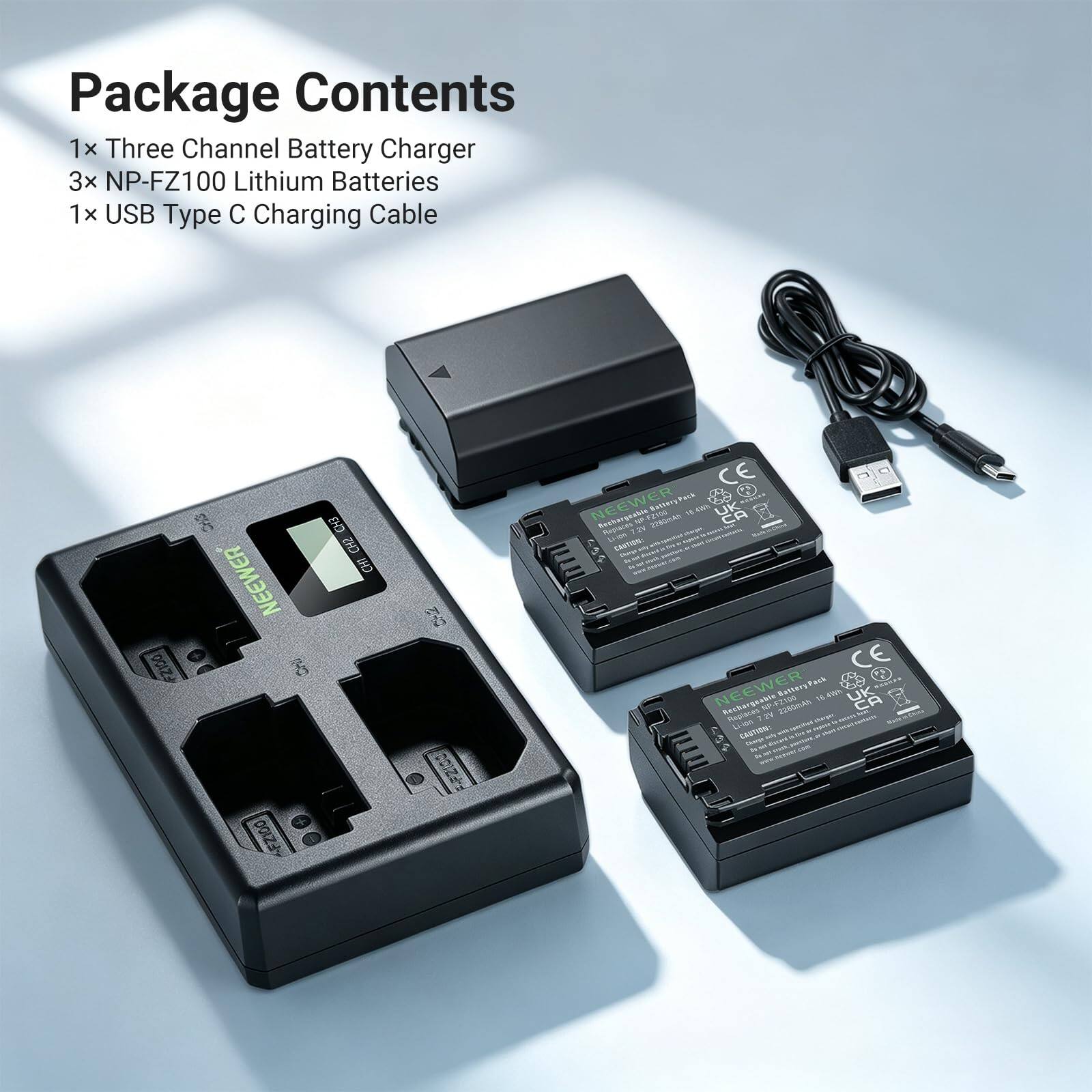 Package Contents  
1x Three Channel Battery Charger  
3x NP-FZ100 Lithium Batteries  
1x USB Type C Charging Cable  

2100  
CAS NEEWER CHI + FZ100  
GH3 CHS CHI  
CH2 F-F2100  
NEEWER NP-F2100 Battery Pack 76.4365 UKCA Rechargeable Replaces 7.2V 2280mAh  

CAUTION: WIRE . Vitamin Blick Change N R