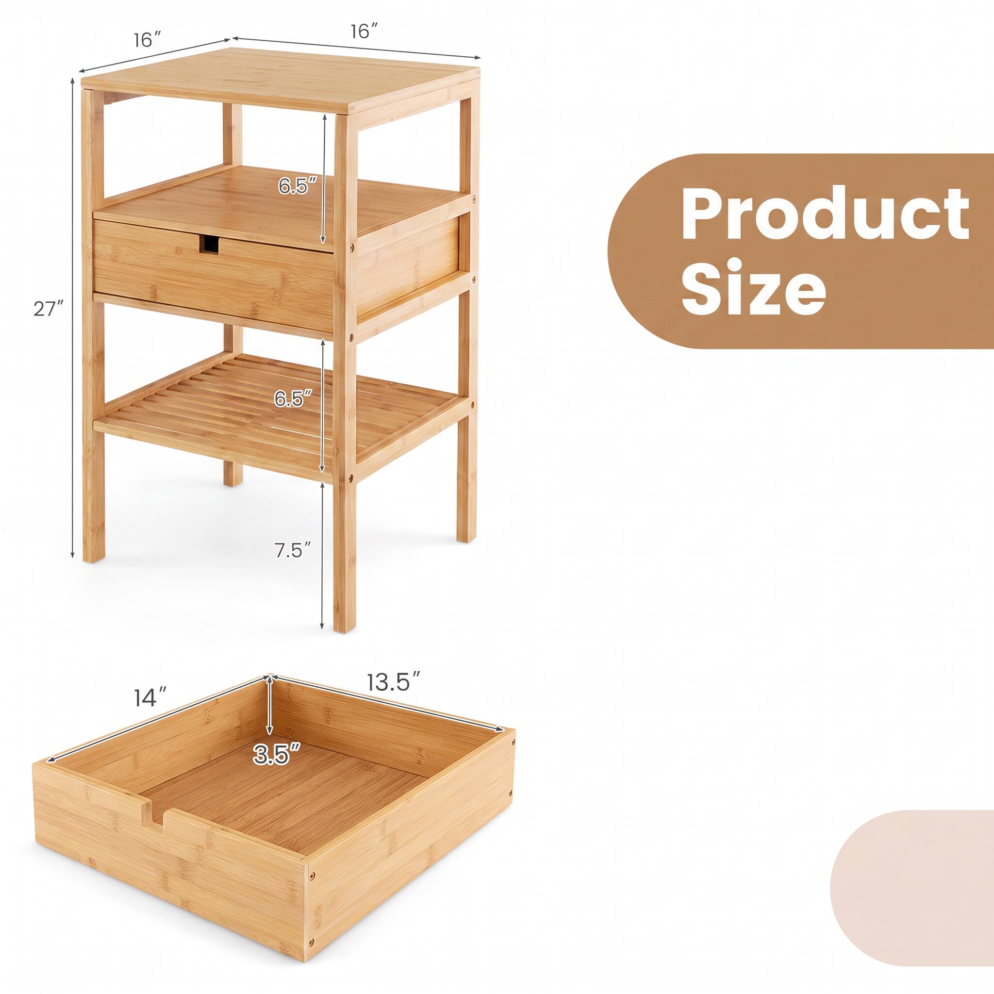 16"  
16"  
27"  
6.5"  
Product Size  
6.5"  
7.5"  
14"  
13.5"  
3.5"