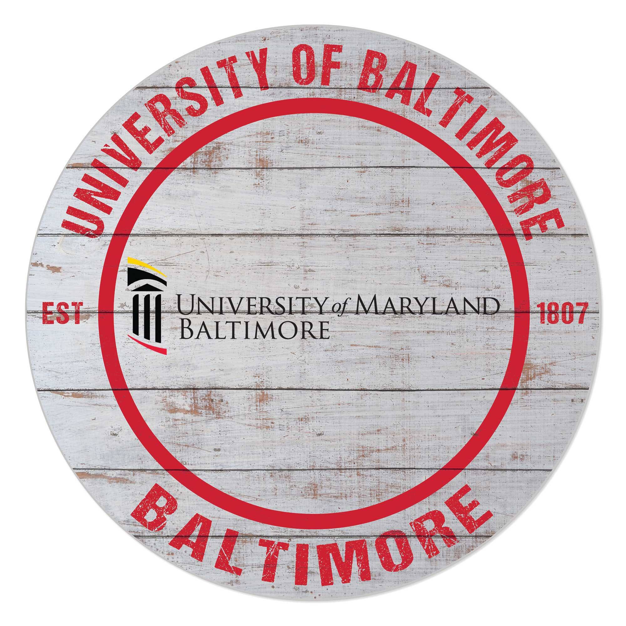 University of Maryland Baltimore 20'' x 20'' Indoor/Outdoor Weathered Circle Sign