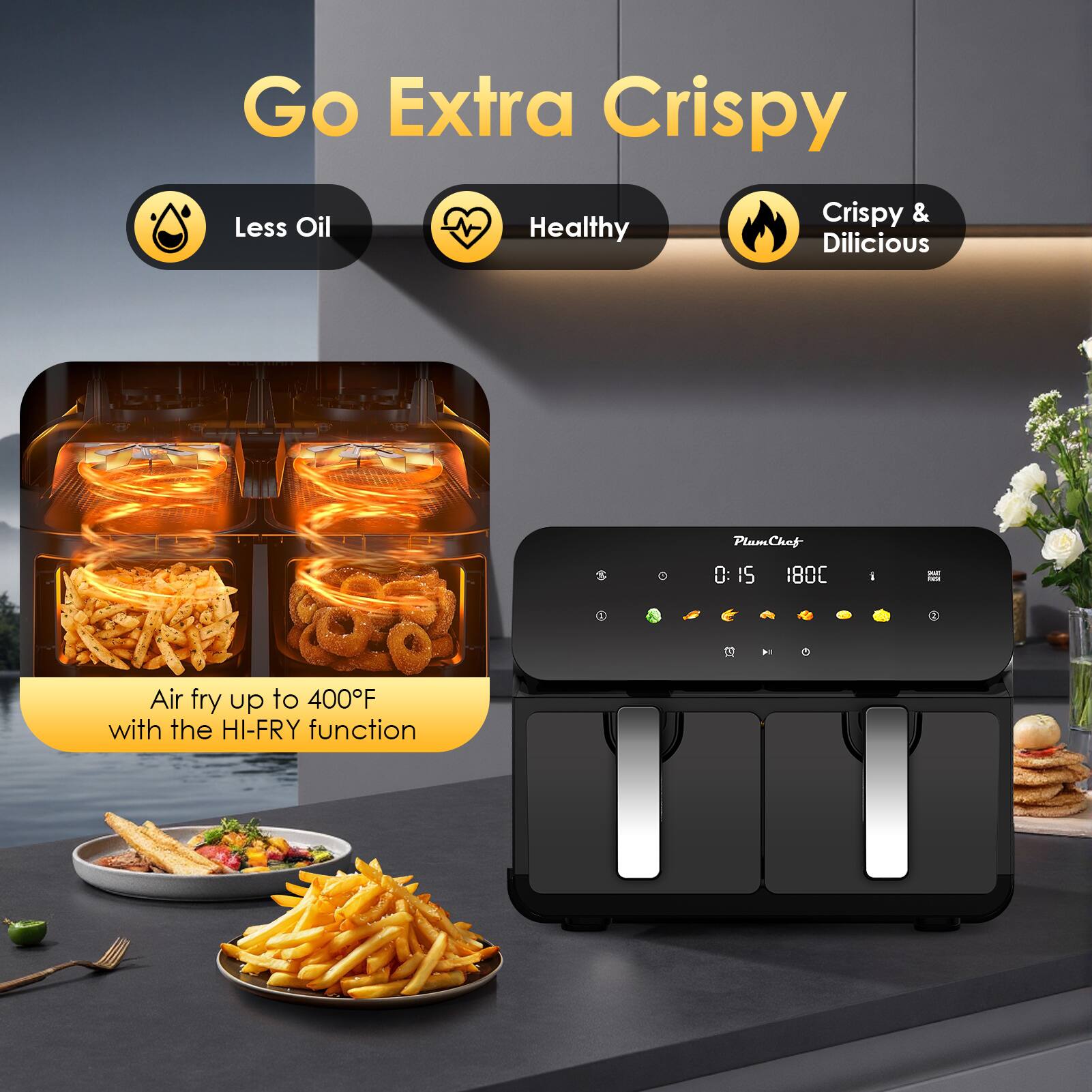 Go Extra Crispy  
Less Oil  
Healthy  
Crispy & Delicious  

Air fry up to 400°F with the HI-FRY function