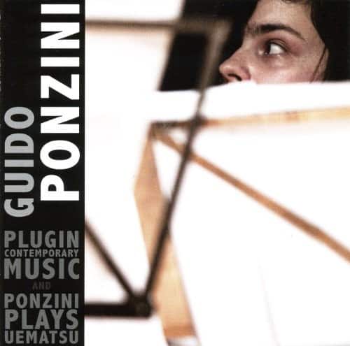 Guido Ponzini - Plugin Contemporary Music / Ponzini Plays Uematsu  - COMPACT DISCS