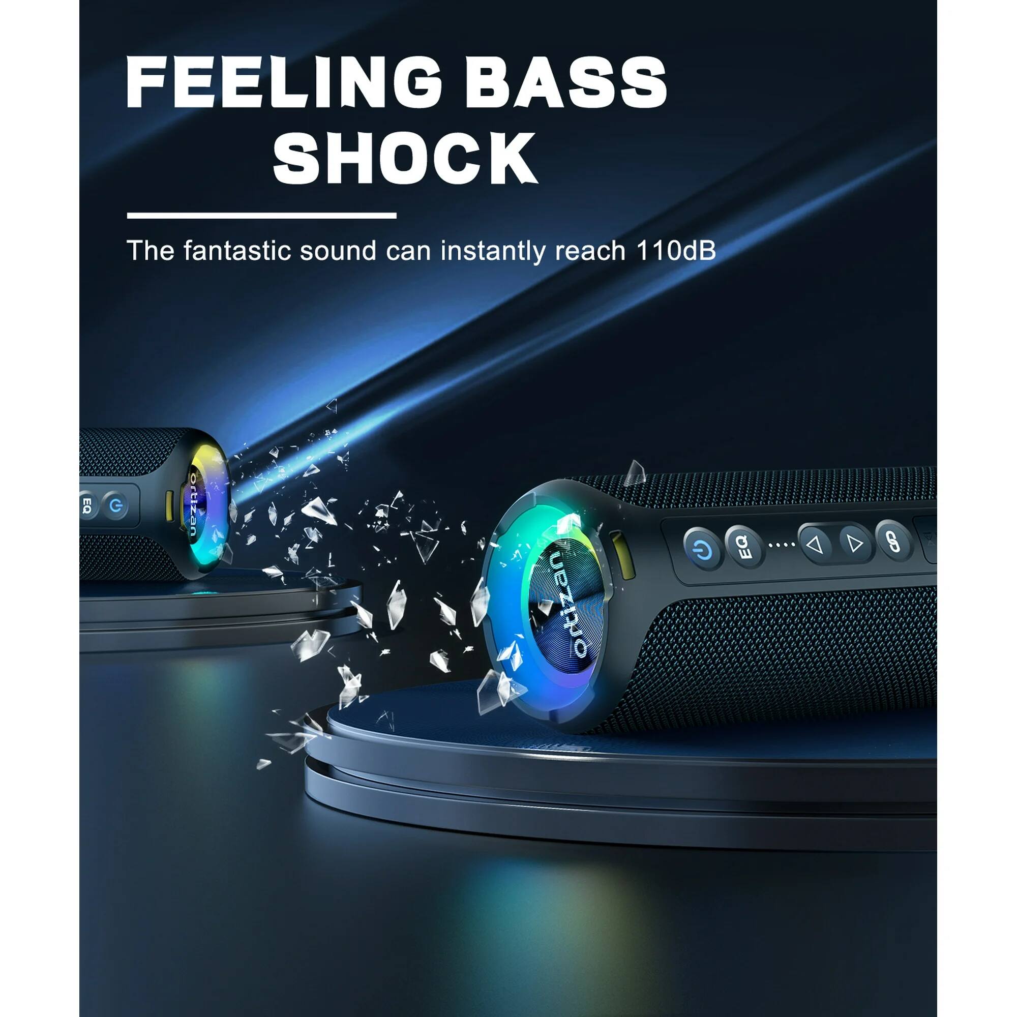 FEELING BASS SHOCK

The fantastic sound can instantly reach 110dB