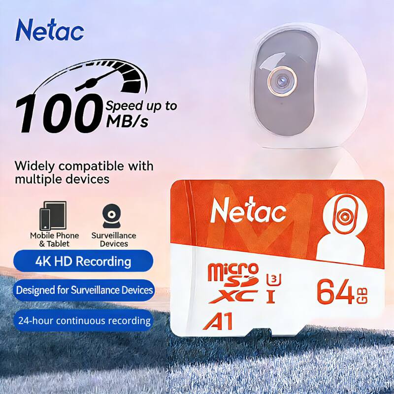Netac  
Speed up to 100 MB/s  
Widely compatible with multiple devices  
Mobile Phone & Tablet  
Surveillance Devices  
4K HD Recording  
Designed for Surveillance Devices  
24-hour continuous recording  

Netac Micro SDXC I  
64 GB  
A1