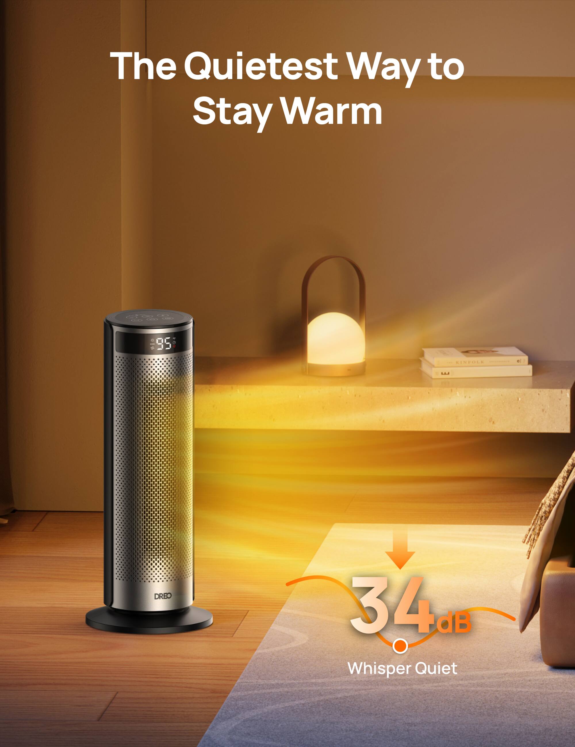 The Quietest Way to Stay Warm : 34d dB Whisper Quiet : DREO