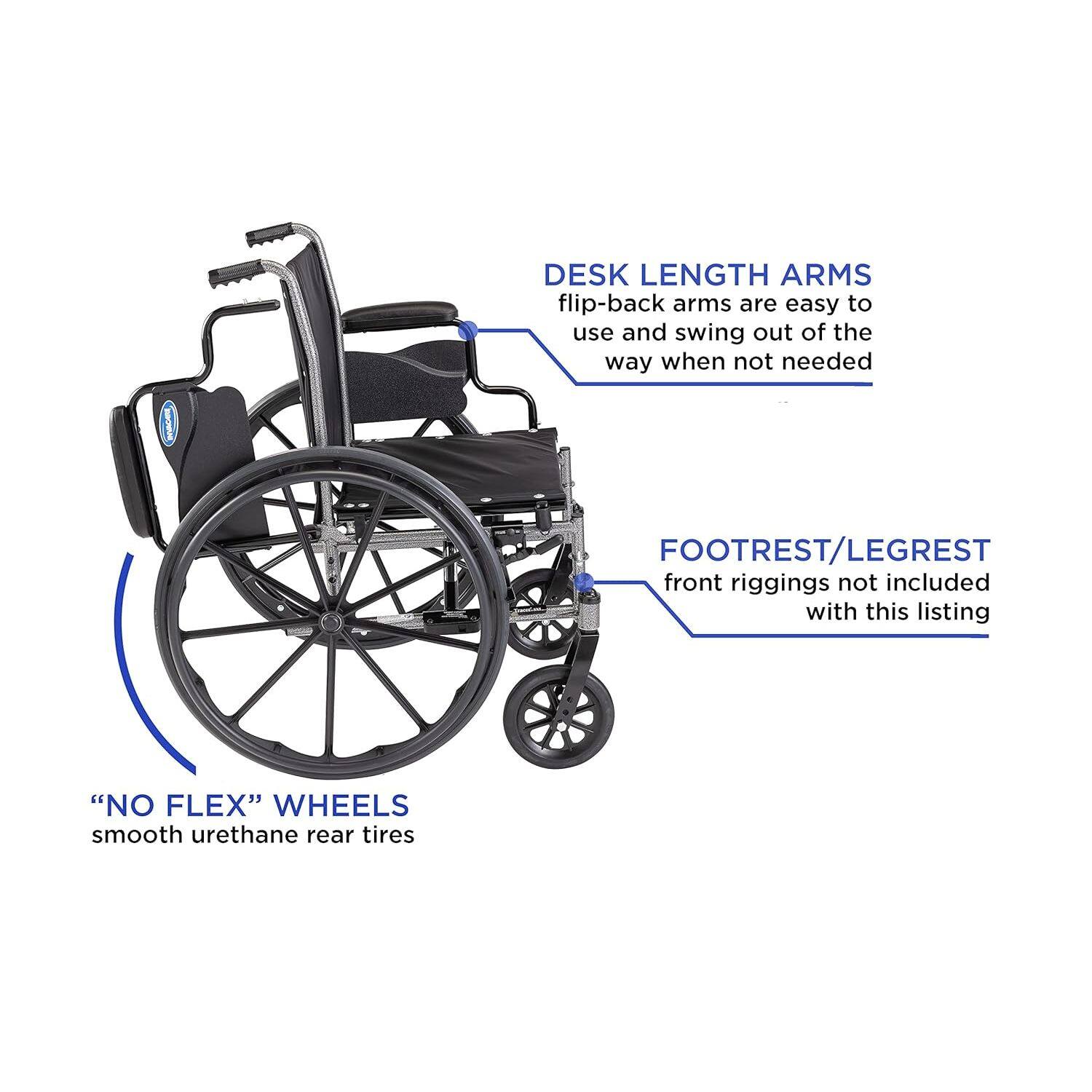 DESK LENGTH ARMS  
flip-back arms are easy to use and swing out of the way when not needed

FOOTREST/LEGREST  
front riggings not included with this listing

"NO FLEX" WHEELS  
smooth urethane rear tires