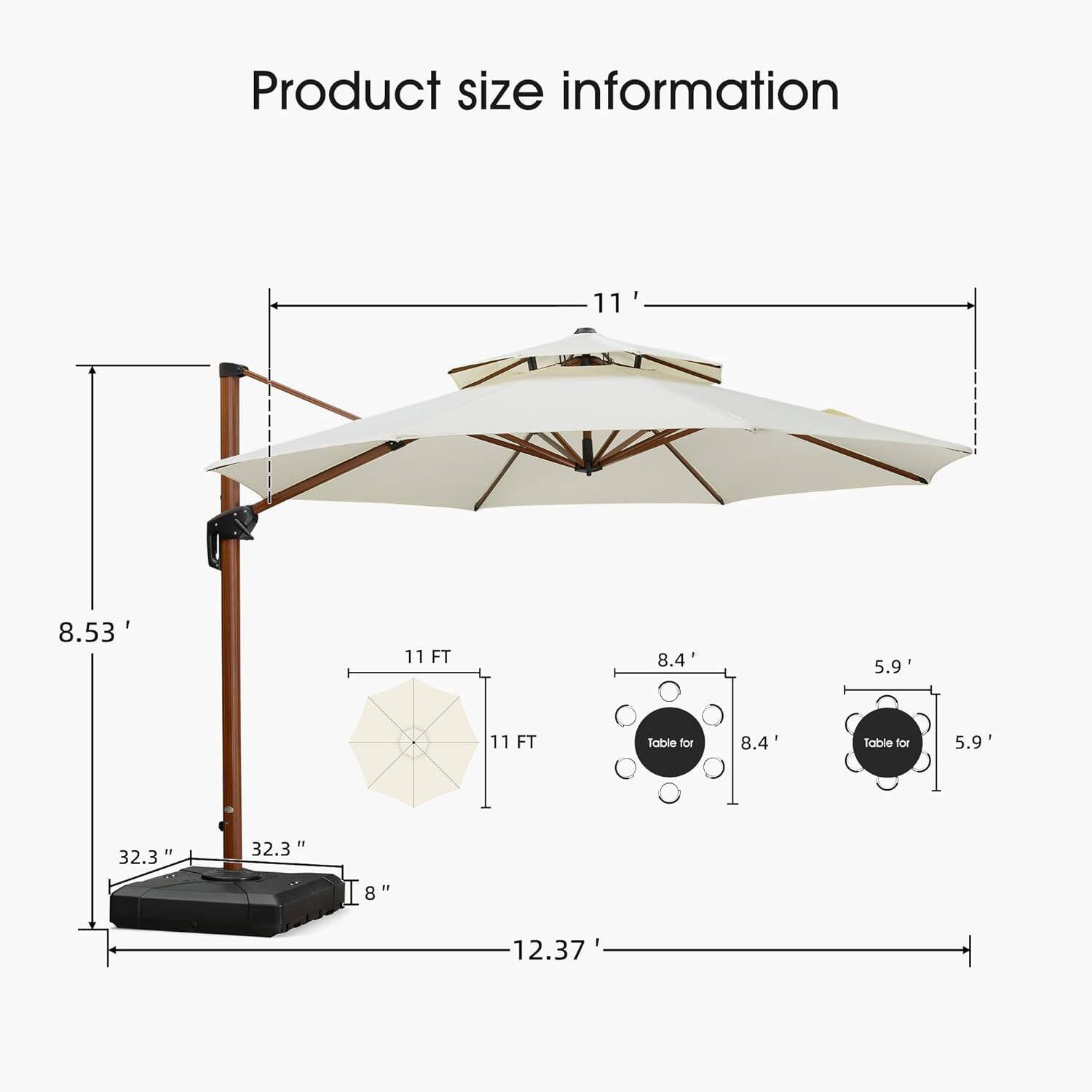 Product size information

- 11'
- 8.53'
- 11 FT
- 8.4'
- 5.9'
- 32.3"
- 32.3"
- 8"
- 12.37'

Table for 8.4
Table for 5.9
