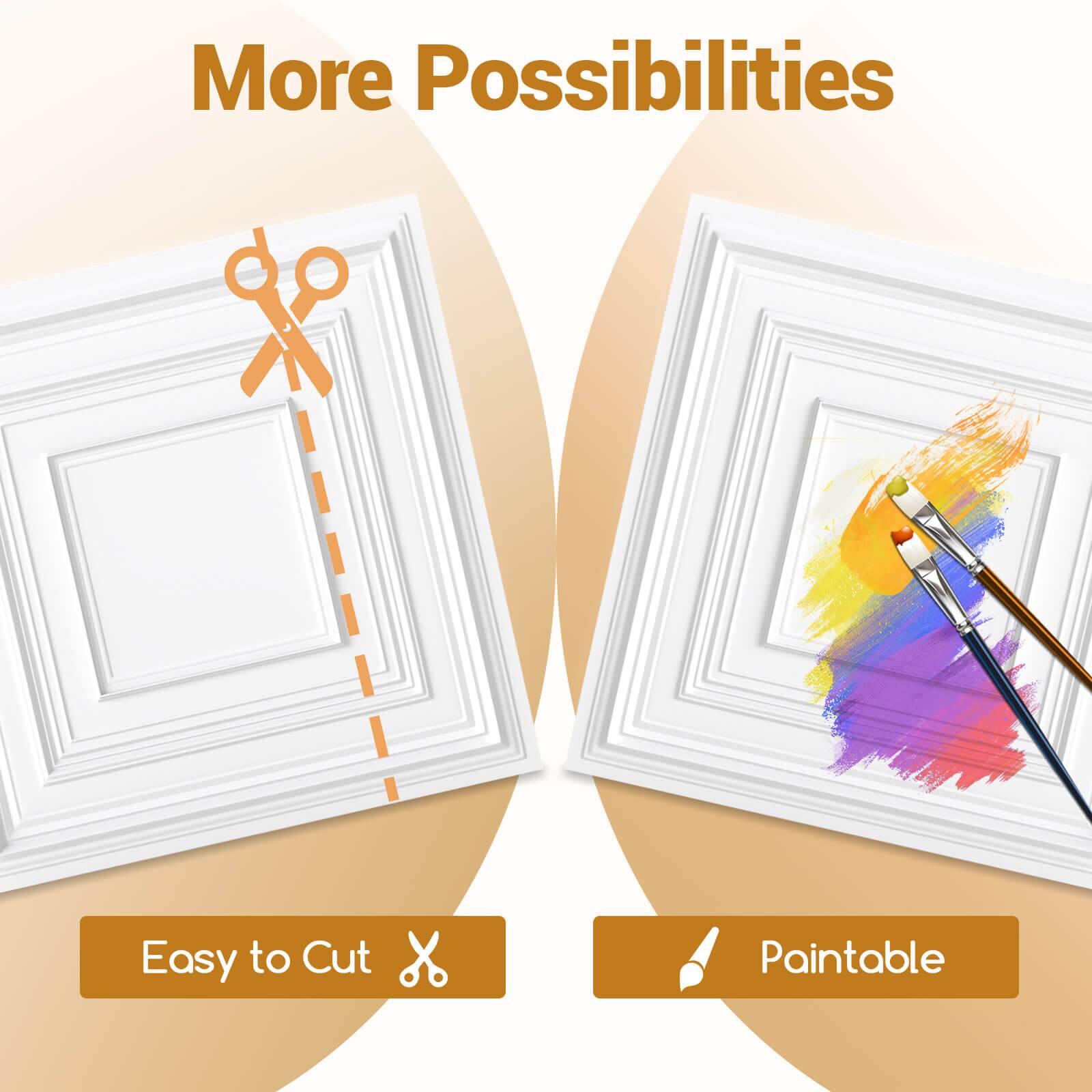 More Possibilities

Easy to Cut

Paintable