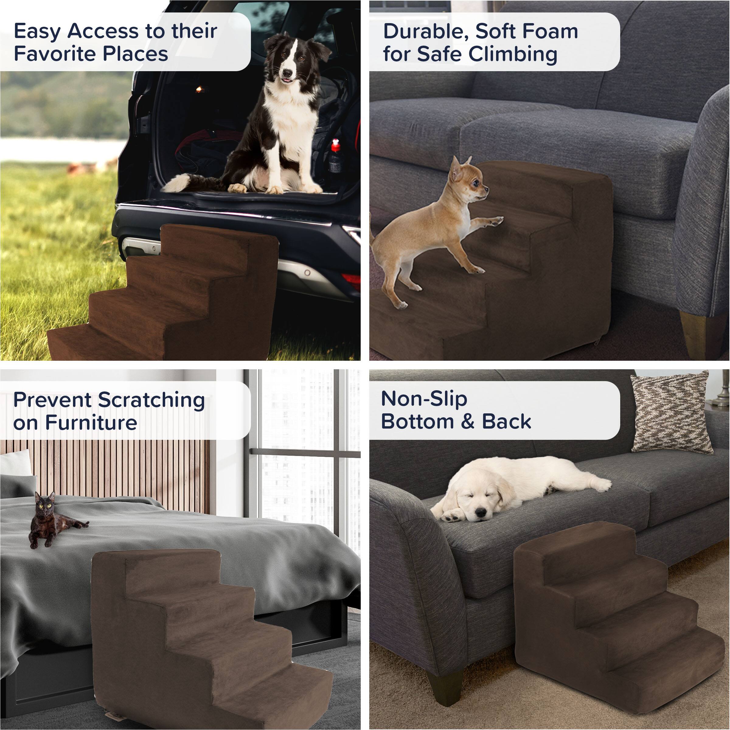 Easy Access to their Favorite Places  
Durable, Soft Foam for Safe Climbing  
Prevent Scratching on Furniture  
Non-Slip Bottom & Back
