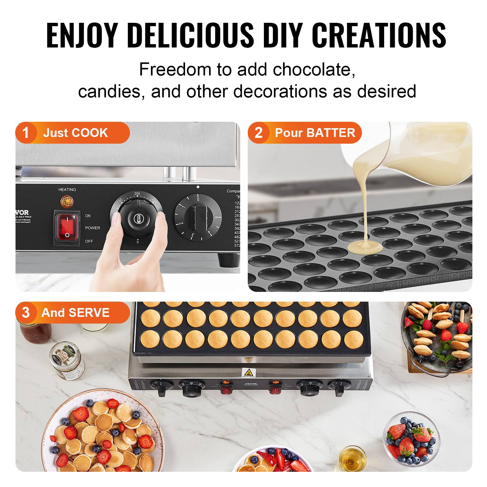 ENJOY DELICIOUS DIY CREATIONS  
Freedom to add chocolate, candies, and other decorations as desired

1. Just COOK
2. Pour BATTER
3. And SERVE