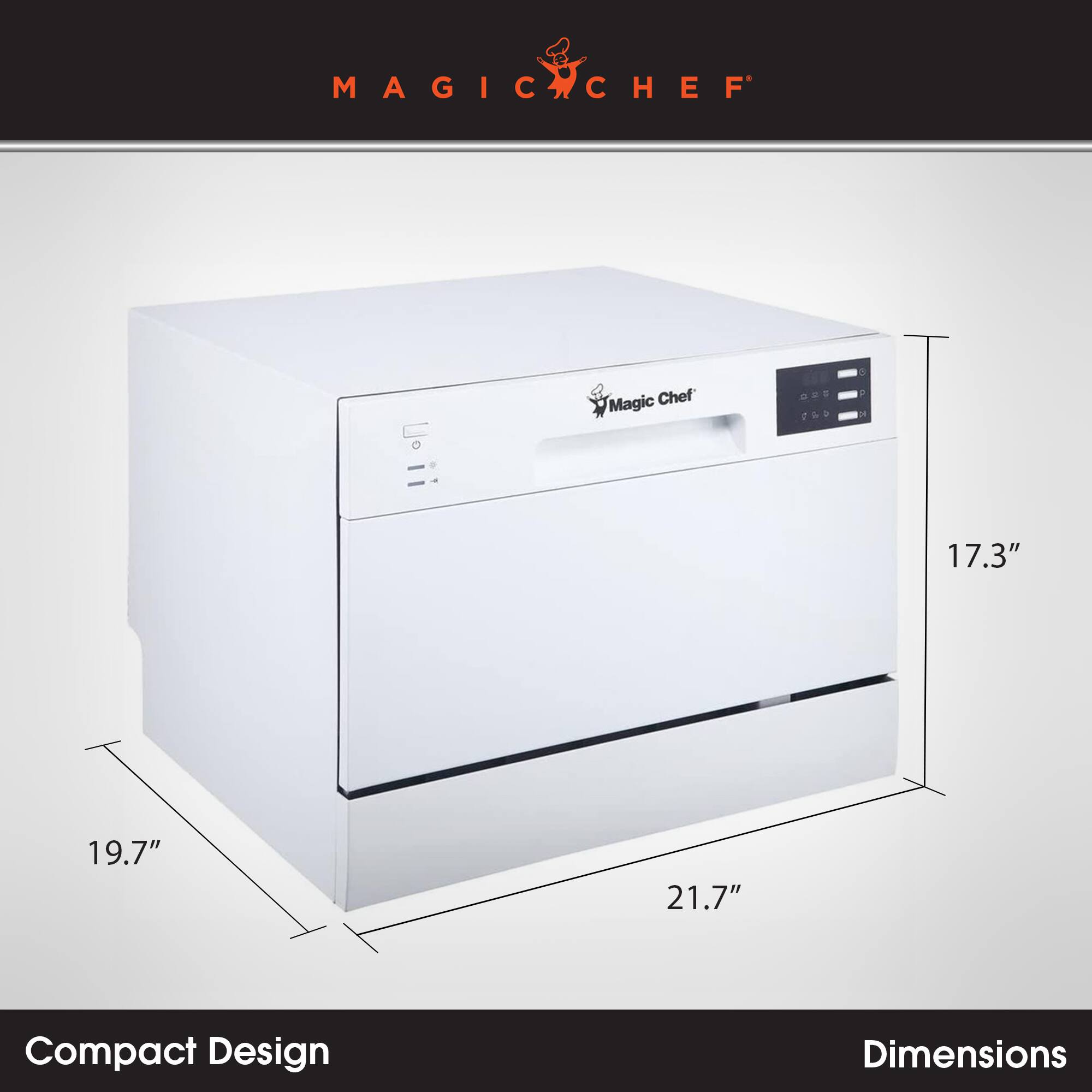 Magic Chef

Compact Design

Dimensions

17.3"

19.7"

21.7"