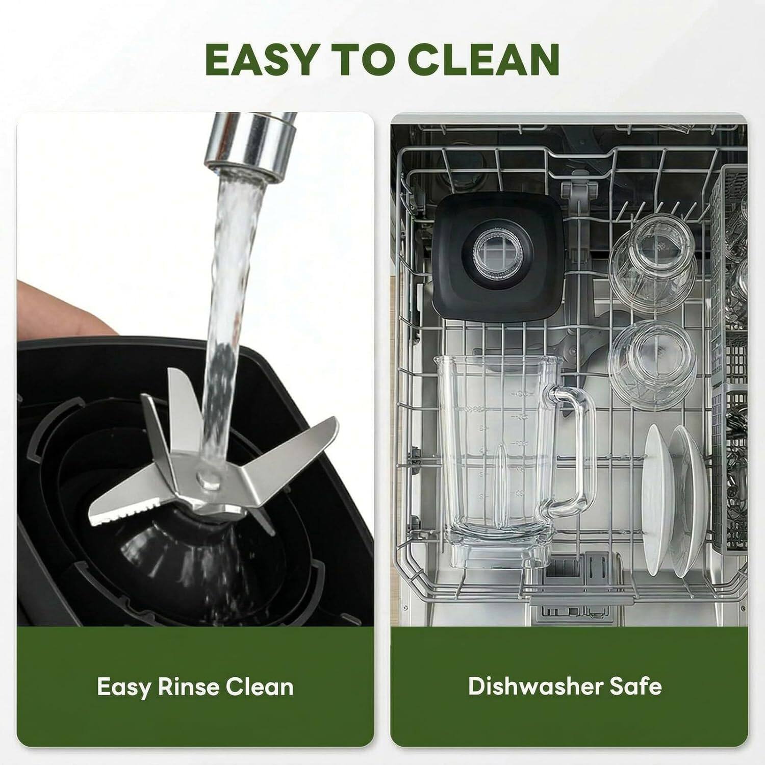 EASY TO CLEAN

Easy Rinse Clean

Dishwasher Safe