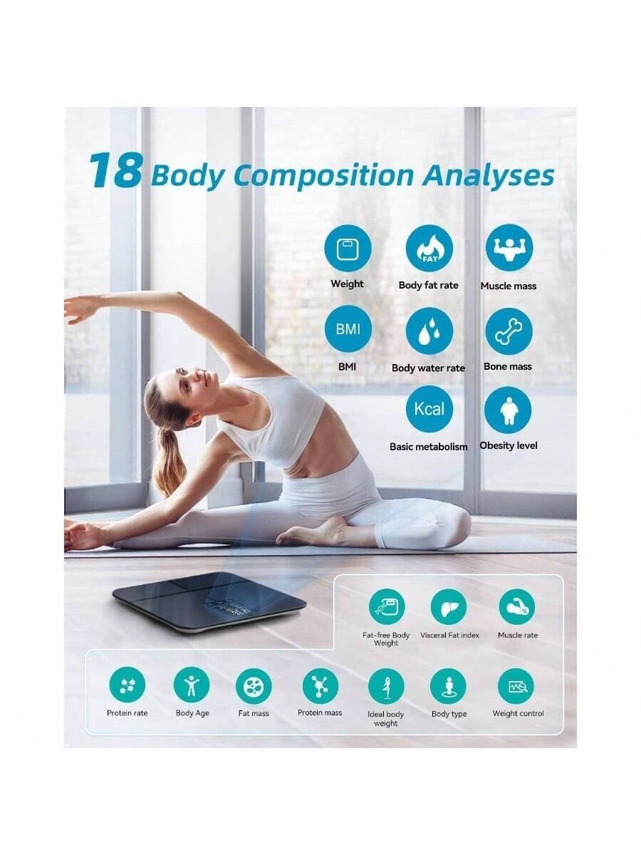 18 Body Composition Analyses

- Weight
- Body fat rate
- Muscle mass
- BMI
- Body water rate
- Bone mass
- Kcal
- Basic metabolism
- Obesity level
- Fat-free Body Weight
- Visceral Fat index
- Muscle rate
- Protein rate
- Body Age
- Fat mass
- Protein mass
- Ideal body weight
- Body type
- Weight control
