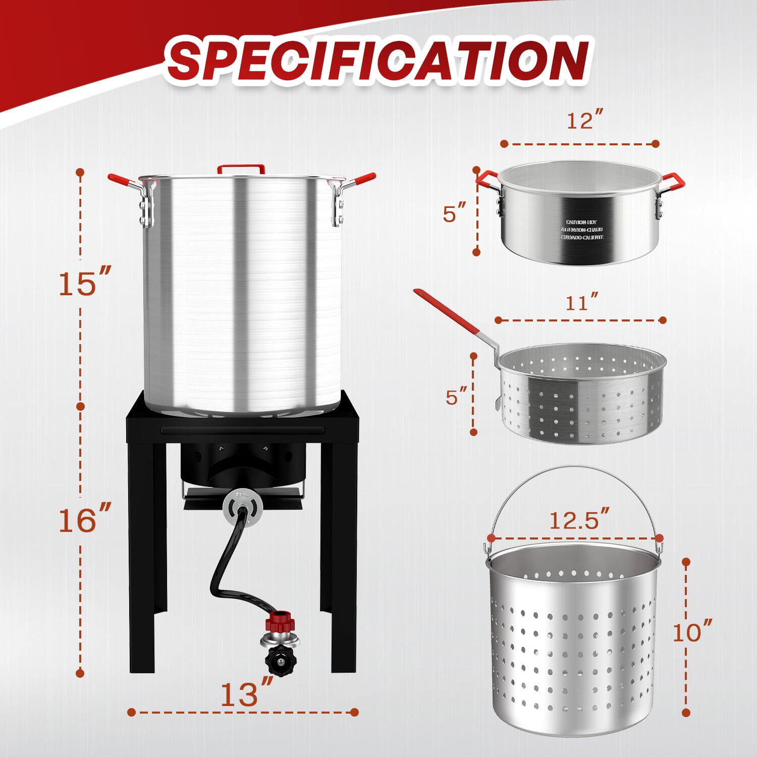 SPECIFICATION

- 15"
- 16"
- 13"
- 12"
- 5"
- 11"
- 5"
- 12.5"
- 10"