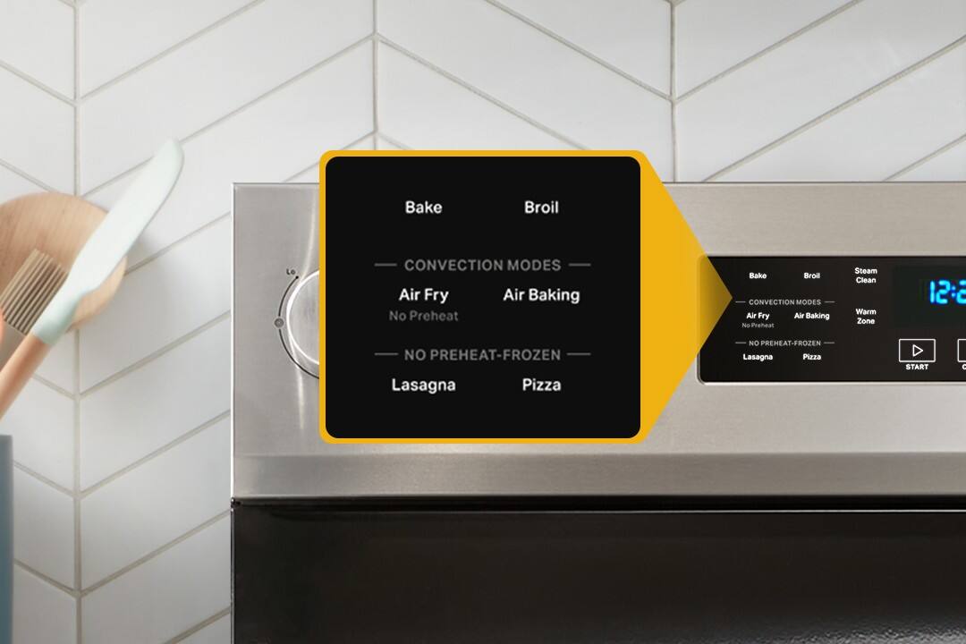 Bake  
Broil  

CONVECTION MODES  
Air Fry  
Air Baking  

NO PREHEAT-FROZEN  
Lasagna  
Pizza  

START
