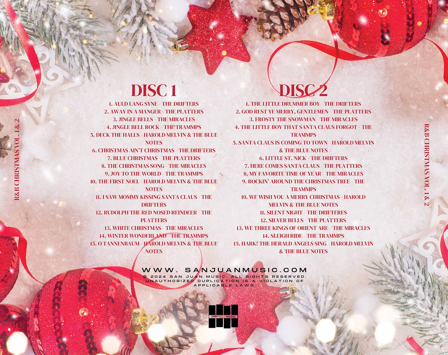 **DISC 1**

1. Auld Lang Syne - The Drifters  
2. Away in a Manger - The Platters  
3. Jingle Bells - The Miracles  
4. Jingle Bell Rock - The Trampps  
5. Deck the Halls - Harold Melvin & The Blue Notes  
6. Christmas Ain't Christmas - The Drifters  
7. Blue Christmas - The Platters  
8. The Christmas Song - The Miracles  
9. Joy to the World - The Trampps  
10. The First Noel - Harold Melvin & The Blue Notes  
11. I Saw Mommy Kissing Santa Claus - The Drifters  
12. Rudolph the Red Nosed Reindeer - The Platters  
13. White Christmas - The Miracles  
14. Winter Wonderland - The Trampps  
15. O Tannenbaum - Harold Melvin & The Blue Notes  

**DISC 2**

1. The Little Drummer Boy - The Drifters  
2. God Rest Ye Merry, Gentlemen - The Platters  
3. Frosty the Snowman - The Miracles  
4. The Little Boy That Santa Claus Forgot - The Tr