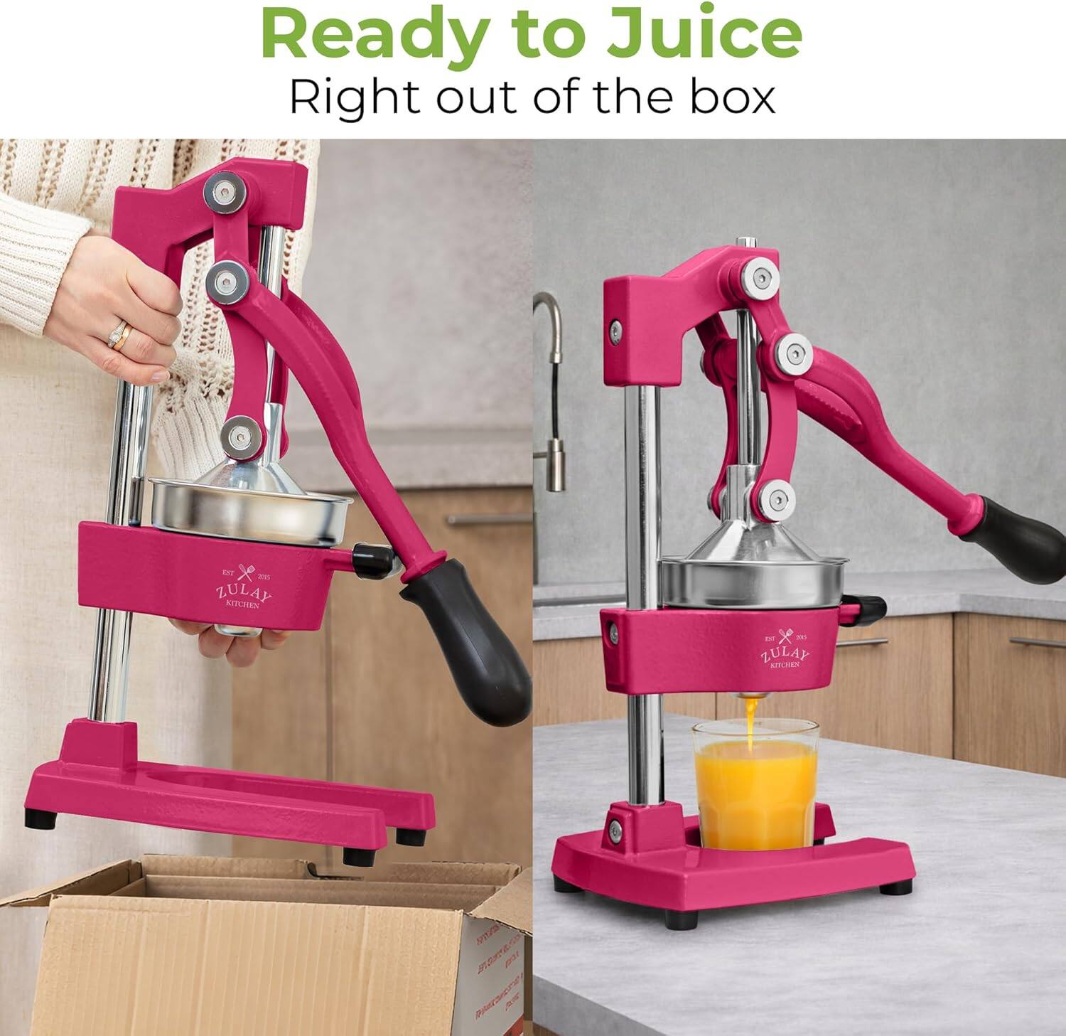 Ready to Juice  
Right out of the box