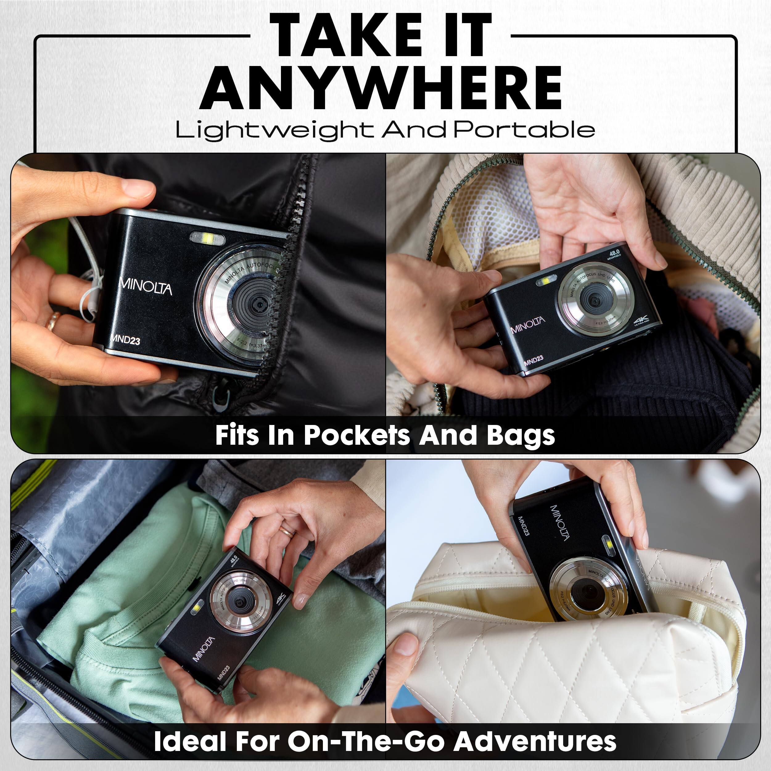 TAKE IT ANYWHERE  
Lightweight And Portable  

MINOLTA MND23 MINOLTA MINESS  
- Fits In Pockets And Bags  

MINOLTA MNDXS MINOLTA E MINODA -OA  
- Ideal For On-The-Go Adventures
