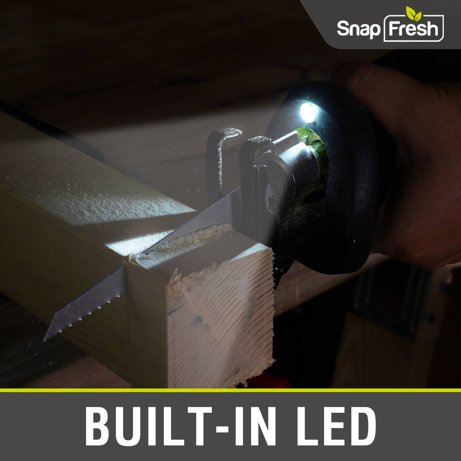 Snap Fresh  
BUILT-IN LED