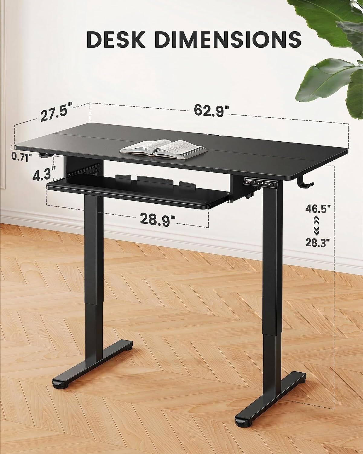 DESK DIMENSIONS

27.5" x 62.9" x 0.71" x 4.3" x 28.9" x 46.5" x 28.3"