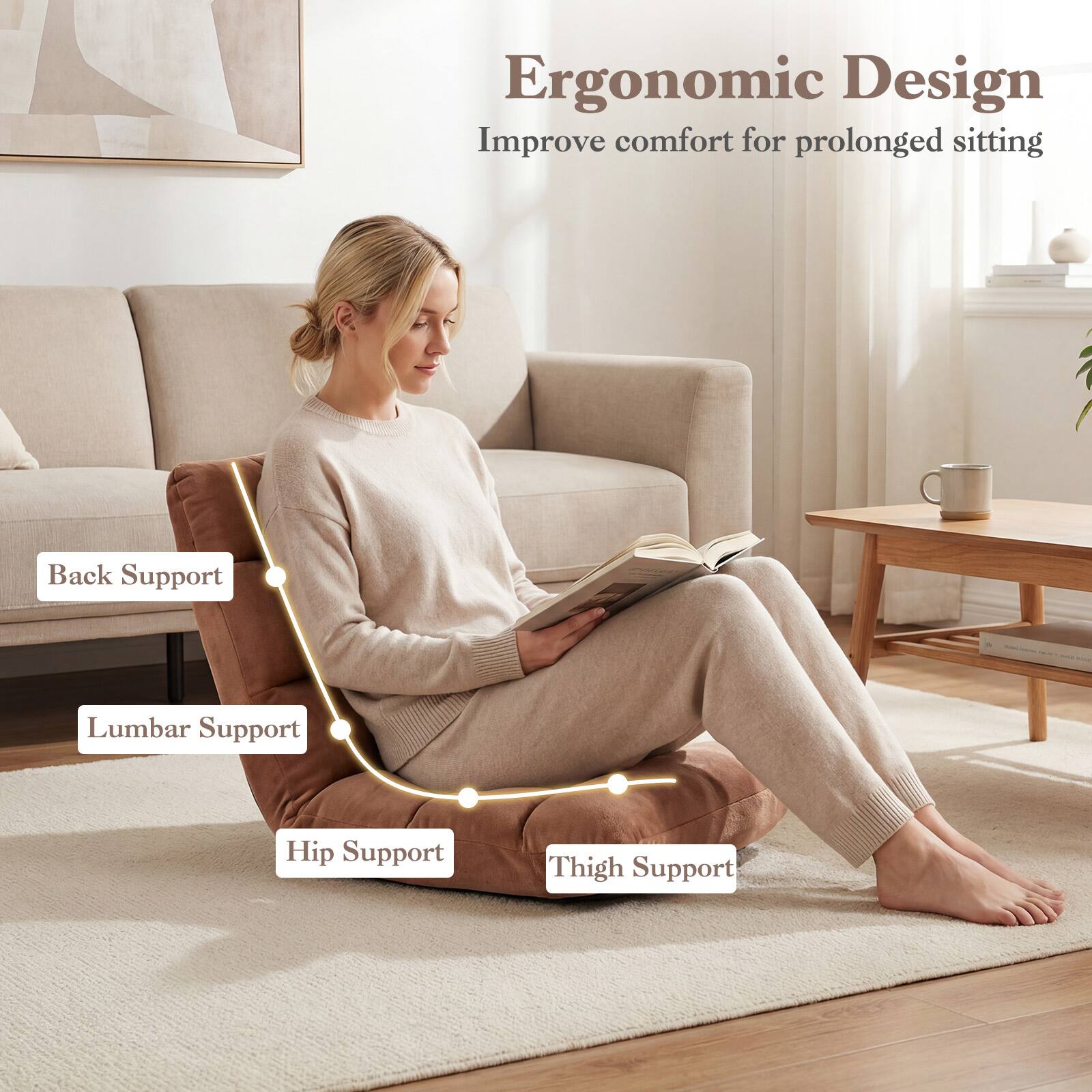 Ergonomic Design  
Improve comfort for prolonged sitting  

- Back Support  
- Lumbar Support  
- Hip Support  
- Thigh Support