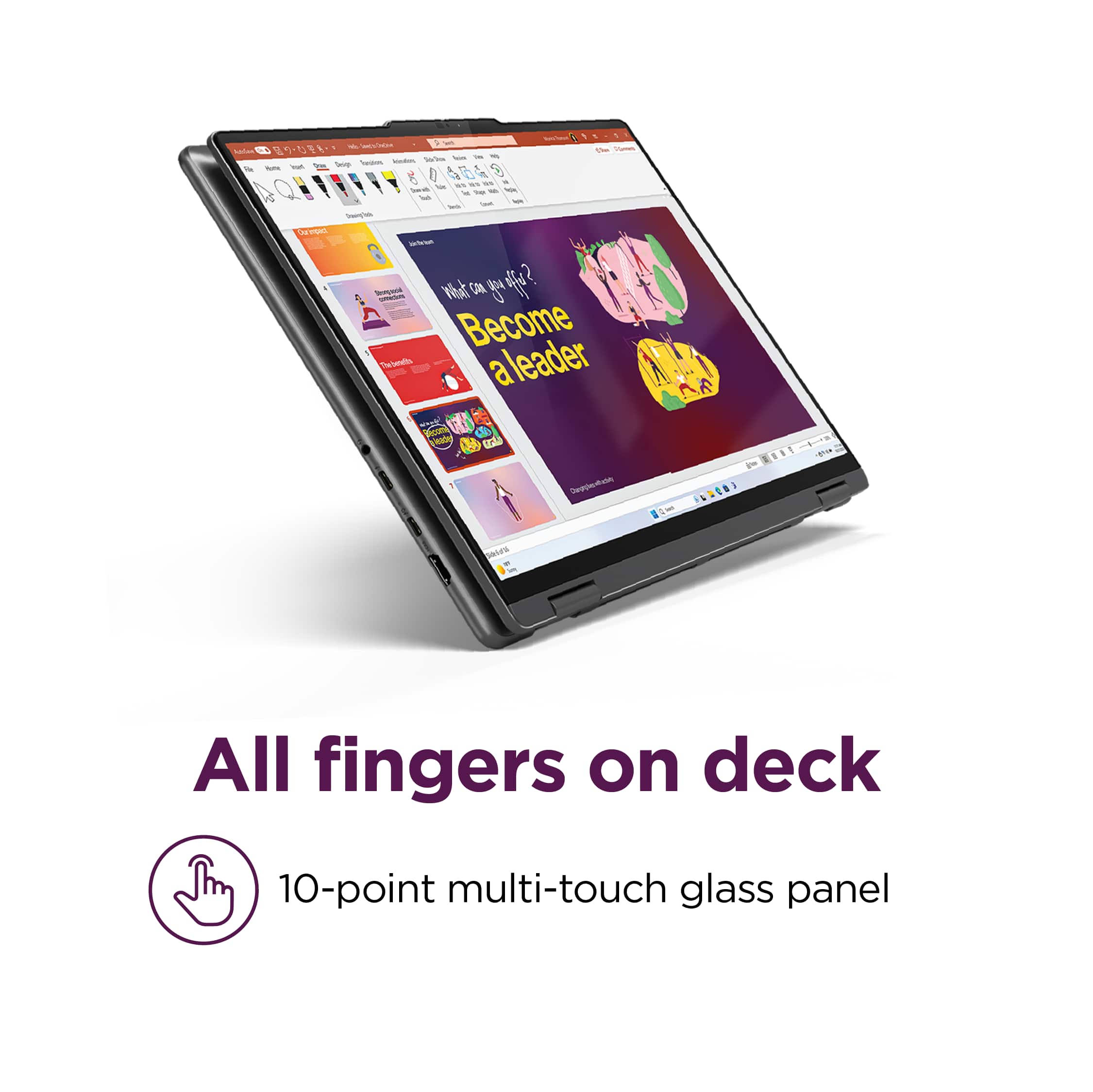 All fingers on deck 10-point multi-touch glass panel.