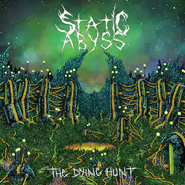 Static Abyss - The Dying Hunt - VINYL LP
