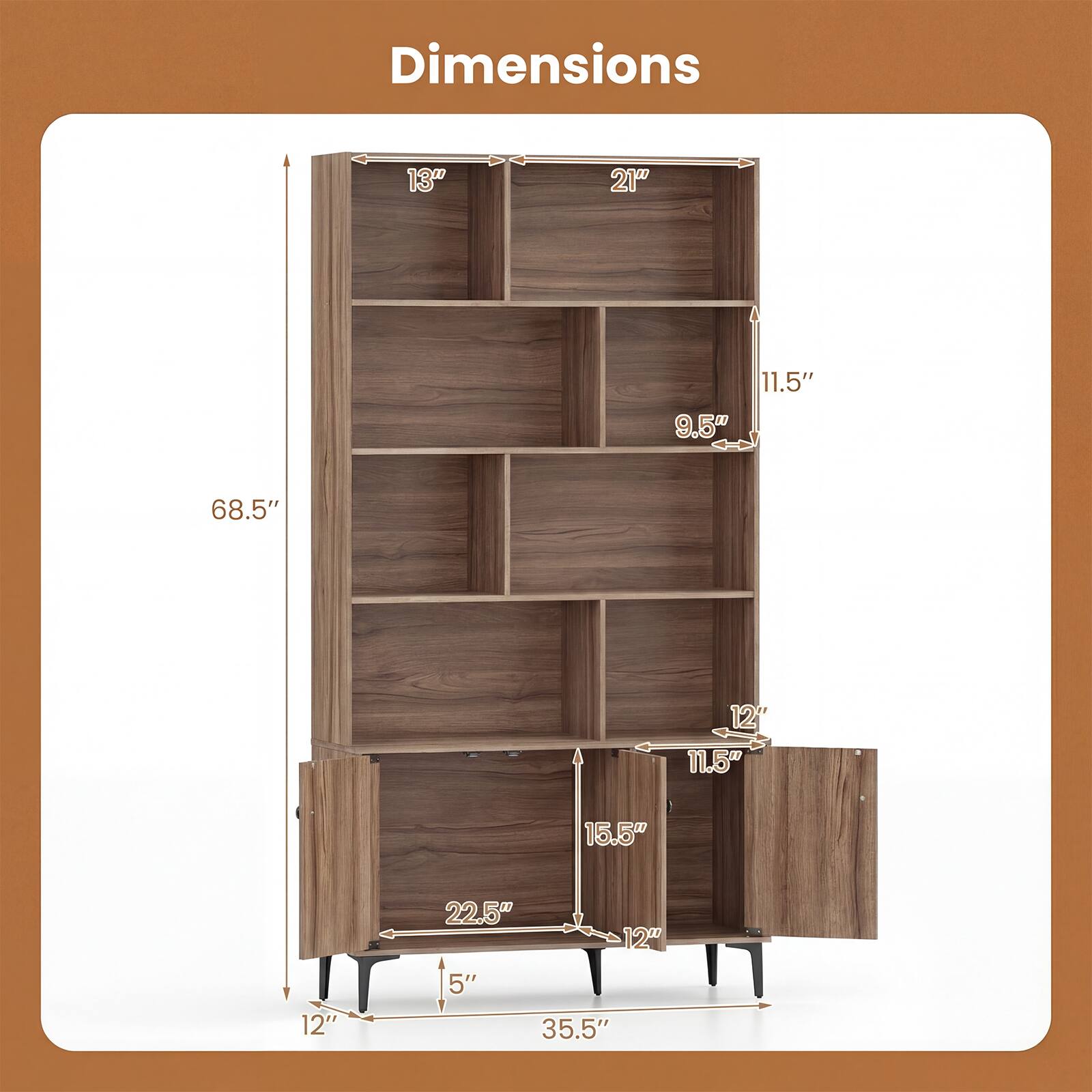 Dimensions:  
13" x 21" x 9.5" x 11.5" x 68.5" x 12" x 11.5" x 15.5" x 12" x 22.5" x 120 x 5" x 35.5"