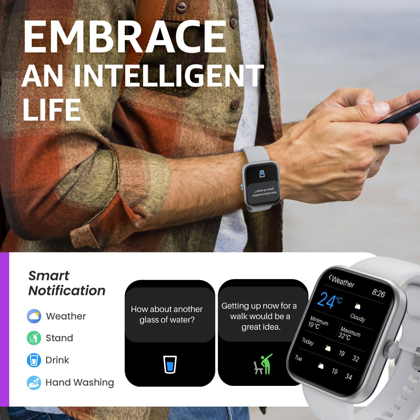 EMBRACE AN INTELLIGENT LIFE

Smart Notification
- Weather
- Stand
- Drink
- Hand Washing

How about another glass of water?

Getting up now for a walk would be a great idea.

Weather
8:26
Cloudy
Minimum 19°C
Maximum 32°C
Today 19 32
Tue 19 34