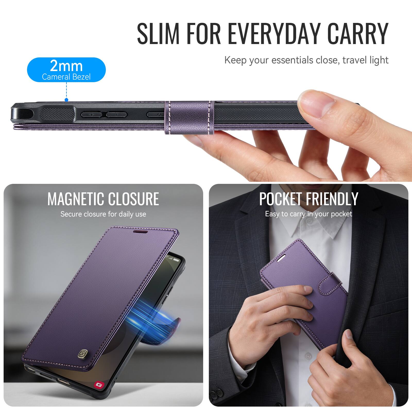 SLIM FOR EVERYDAY CARRY  
Keep your essentials close, travel light

2mm Cameral Bezel

MAGNETIC CLOSURE  
Secure closure for daily use

POCKET FRIENDLY  
Easy to carry in your pocket