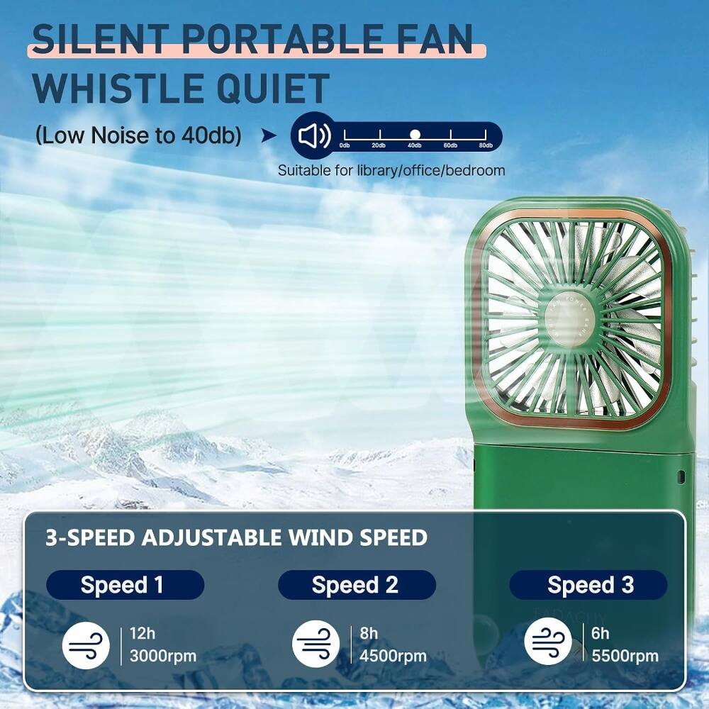 SILENT PORTABLE FAN WHISTLE QUIET (Low Noise to 40db)  
Suitable for library/office/bedroom  

3-SPEED ADJUSTABLE WIND SPEED  
Speed 1: 12h, 3000rpm  
Speed 2: 8h, 4500rpm  
Speed 3: 6h, 5500rpm
