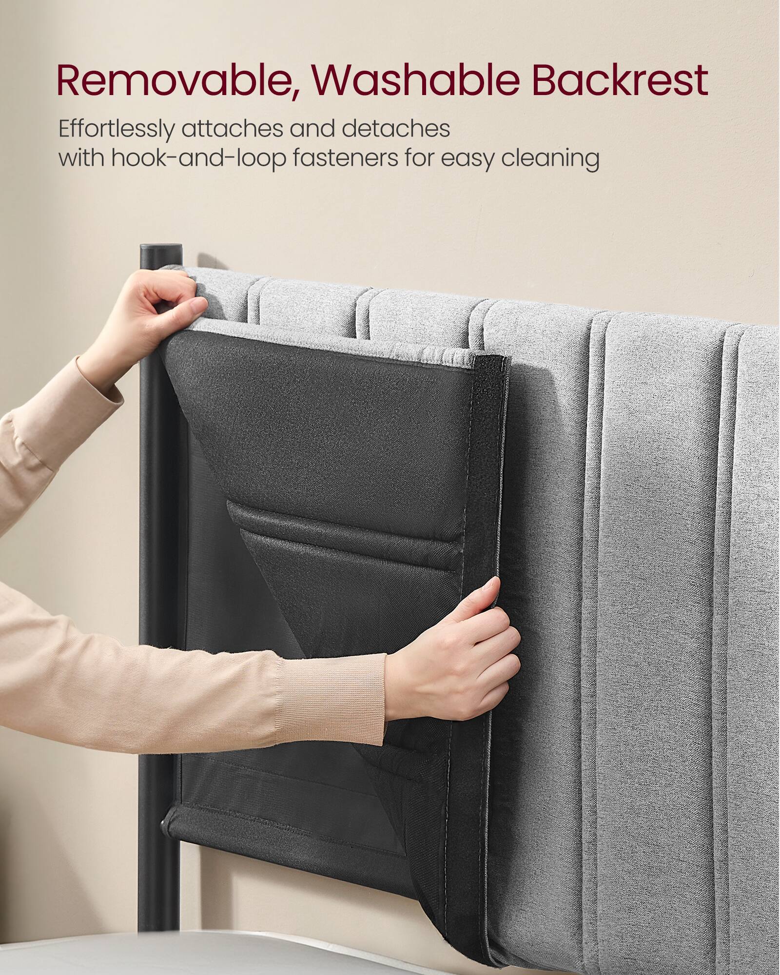 Removable, Washable Backrest

Effortlessly attaches and detaches with hook-and-loop fasteners for easy cleaning