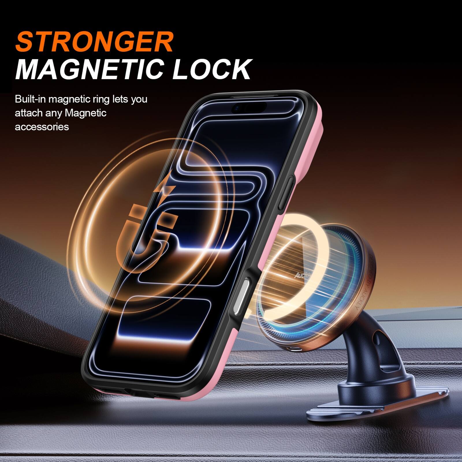 STRONGER MAGNETIC LOCK  
Built-in magnetic ring lets you attach any Magnetic accessories  

AUCI DESIGNED BY BYAUCKLY