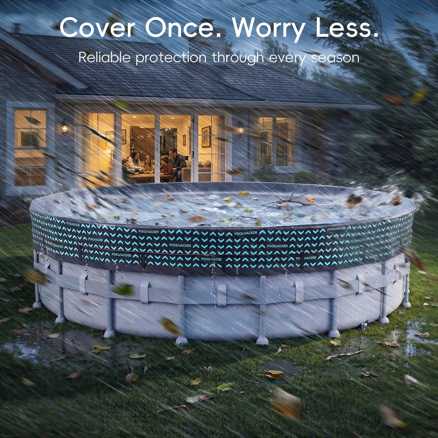 Cover Once. Worry Less.  
Reliable protection through every season
