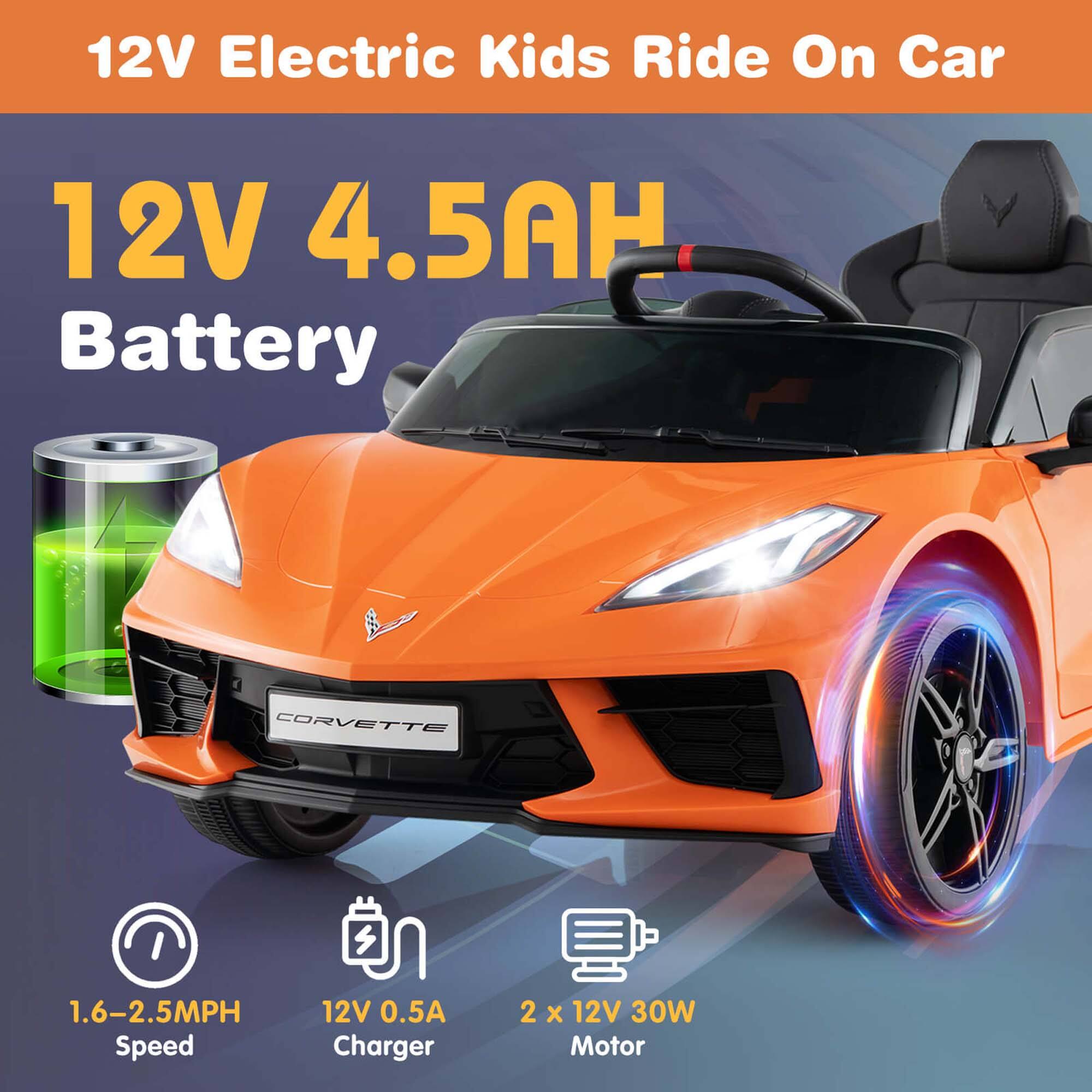 12V Electric Kids Ride On Car

12V 4.5AH Battery

CORVETTE

1.6-2.5MPH Speed

12V 0.5A Charger

2 x 12V 30W Motor