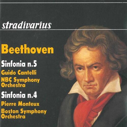 stradivarius

Beethoven

Sinfonia n.5  
Guido Cantelli  
NBC Symphony Orchestra

Sinfonia n.4  
Pierre Monteux  
Boston Symphony Orchestra