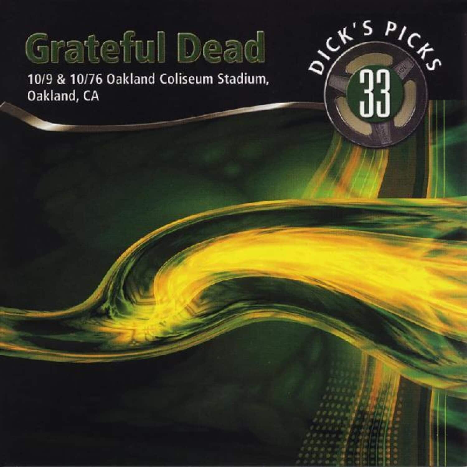 Grateful Dead  
10/9 & 10/76 Oakland Coliseum Stadium, Oakland, CA  

DICK'S PICKS 33