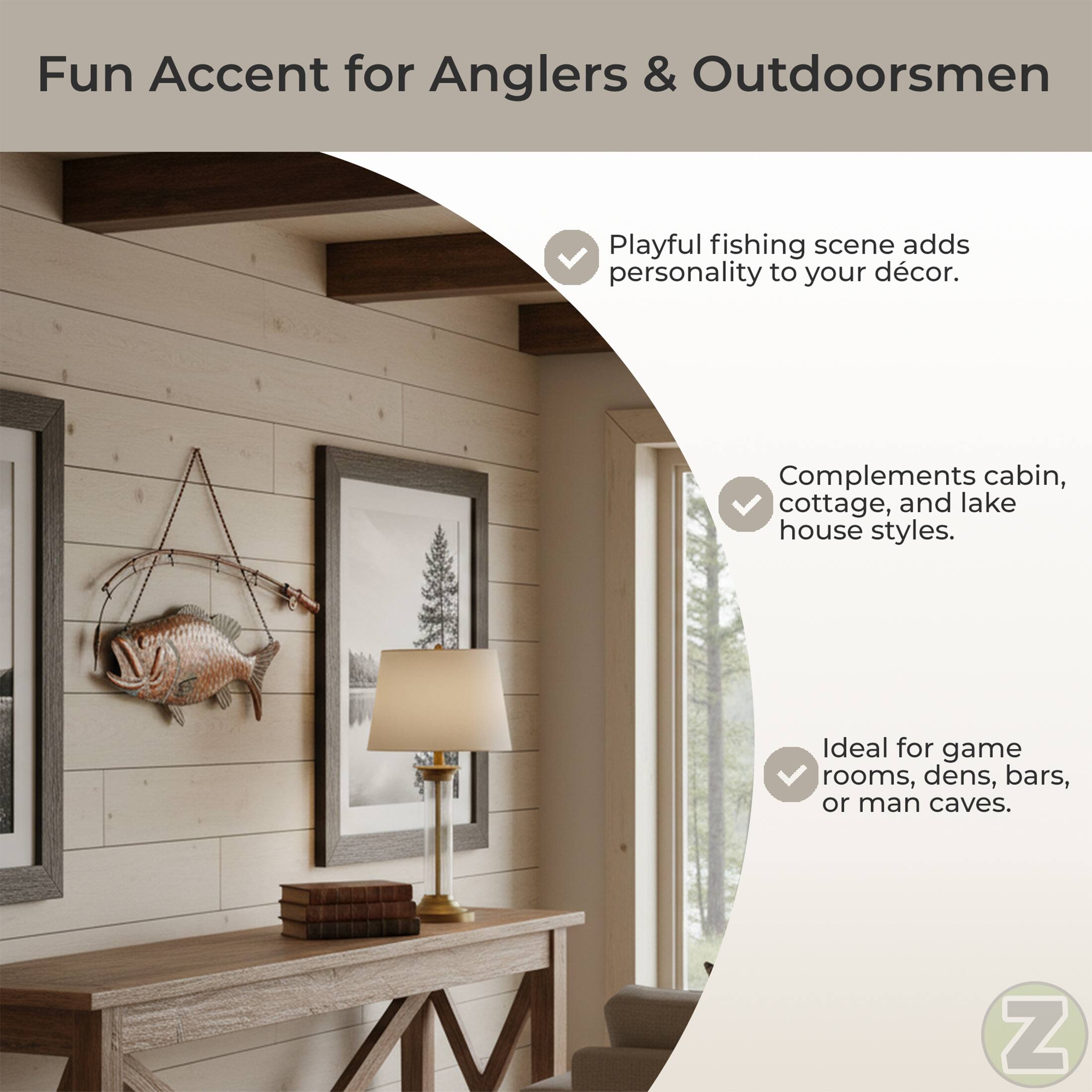 Fun Accent for Anglers & Outdoorsmen

Playful fishing scene adds personality to your décor.  
Complements cabin, cottage, and lake house styles.  
Ideal for game rooms, dens, bars, or man caves.