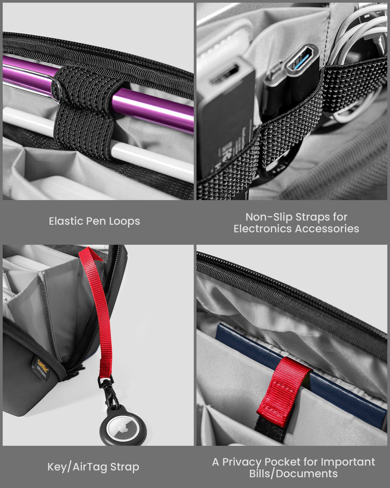 Elastic Pen Loops  
Non-Slip Straps for Electronics Accessories  
Key/AirTag Strap  
A Privacy Pocket for Important Bills/Documents