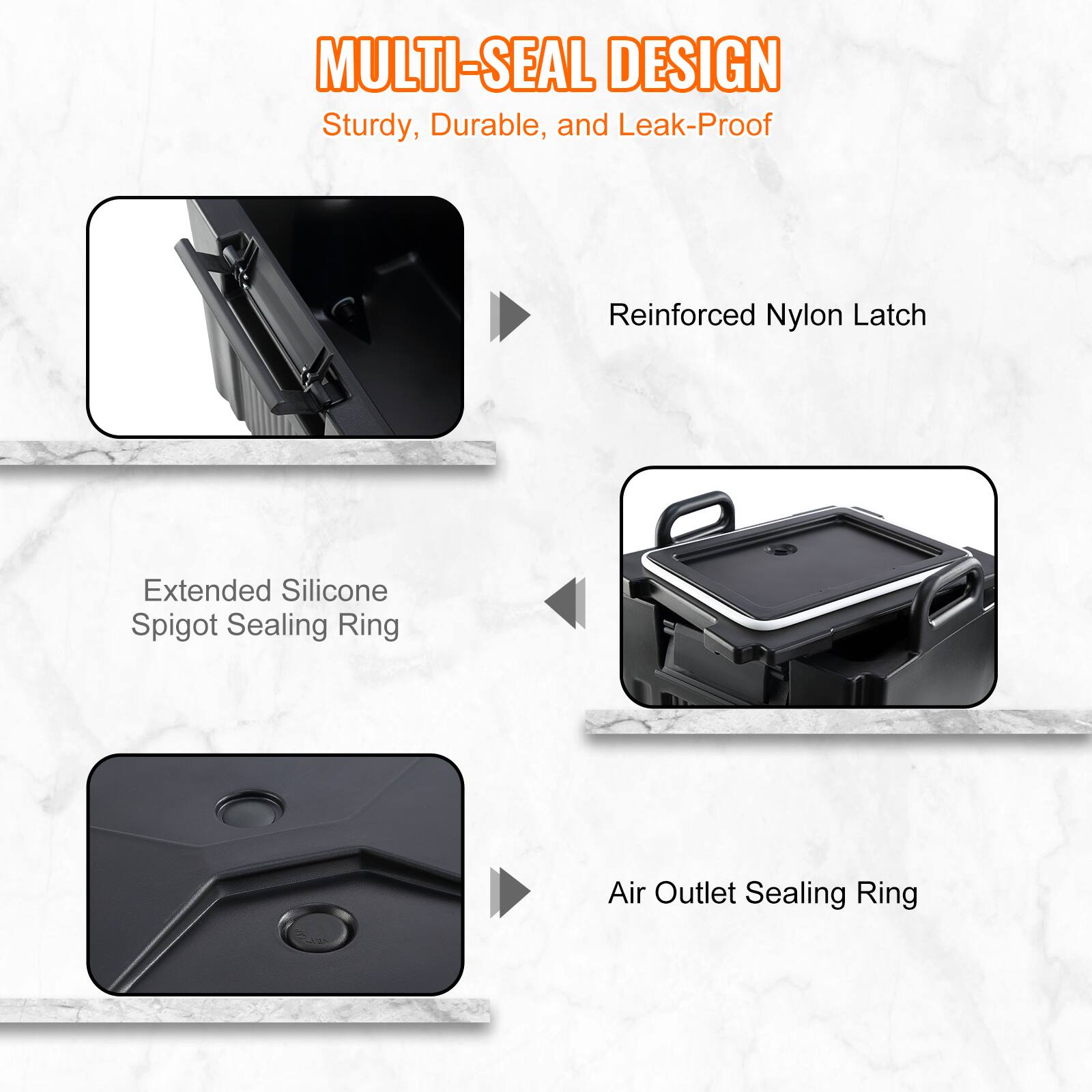 MULTI-SEAL DESIGN  
Sturdy, Durable, and Leak-Proof

- Reinforced Nylon Latch
- Extended Silicone Spigot Sealing Ring
- Air Outlet Sealing Ring