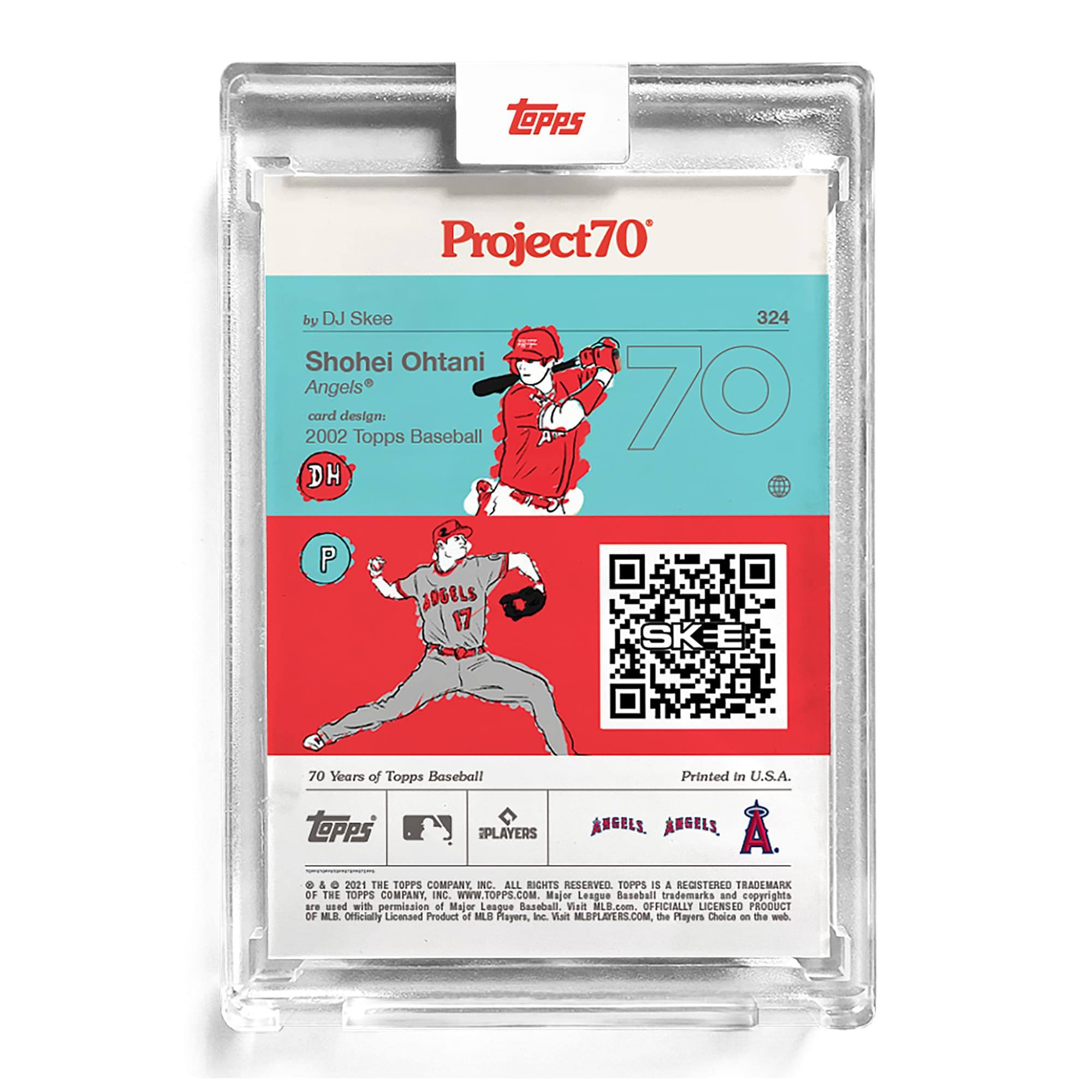 **Project70**

**by DJ Skee**

**Shohei Ohtani**  
**Angels**  
**card design:**  
**2002 Topps Baseball**

**DH**

**70 Years of Topps Baseball!**

**Printed in U.S.A.**

**Topps**  
**iPLAYERS**  
**ANGELS**  
**A**

**© & ™ 2021 THE TOPPS COMPANY, INC. ALL RIGHTS RESERVED. TOPPS IS A REGISTERED TRADEMARK OF THE TOPPS COMPANY, INC. WWW.TOPPS.COM**

**Major League Baseball trademarks and copyrights are used with permission of Major League Baseball. Visit MLBPLAYERS.COM, the Players Choice on the field.**

**Officially Licensed Product of MLB Players, Inc. Visit MLBPLAYERS.COM**

**Major League Baseball trademarks and copyrights are used with permission of Major League Baseball. Visit MLBPLAYERS.COM, the Players Choice on the field.**

**Officially Licensed Product of MLB Players, Inc. Visit MLBPLAYERS.COM**