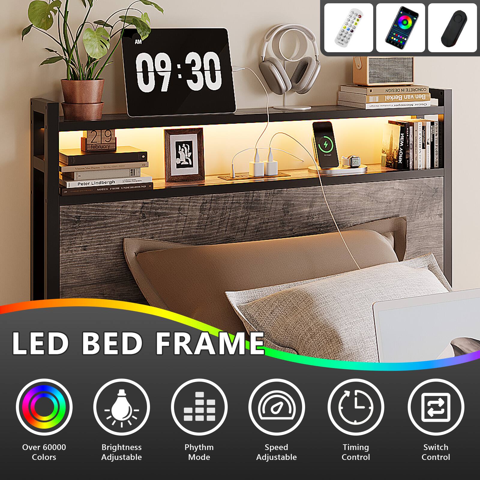 AM 09:30

LED BED FRAME

- Over 60000 Colors
- Brightness Adjustable
- Phythm Mode
- Speed Adjustable
- Timing Control
- Switch Control